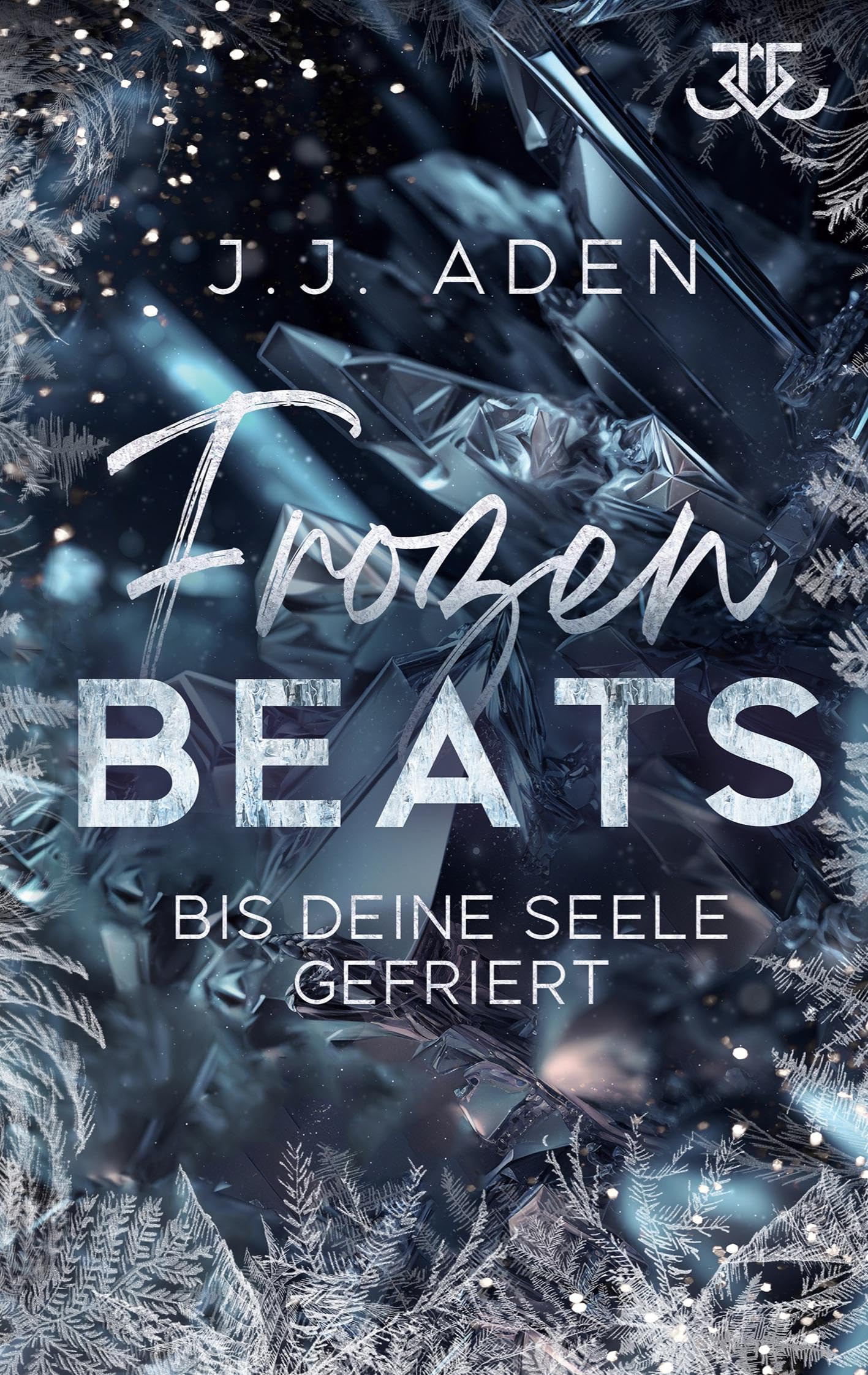 Frozen Beats: Bis deine Seele gefriert Contemporary literature