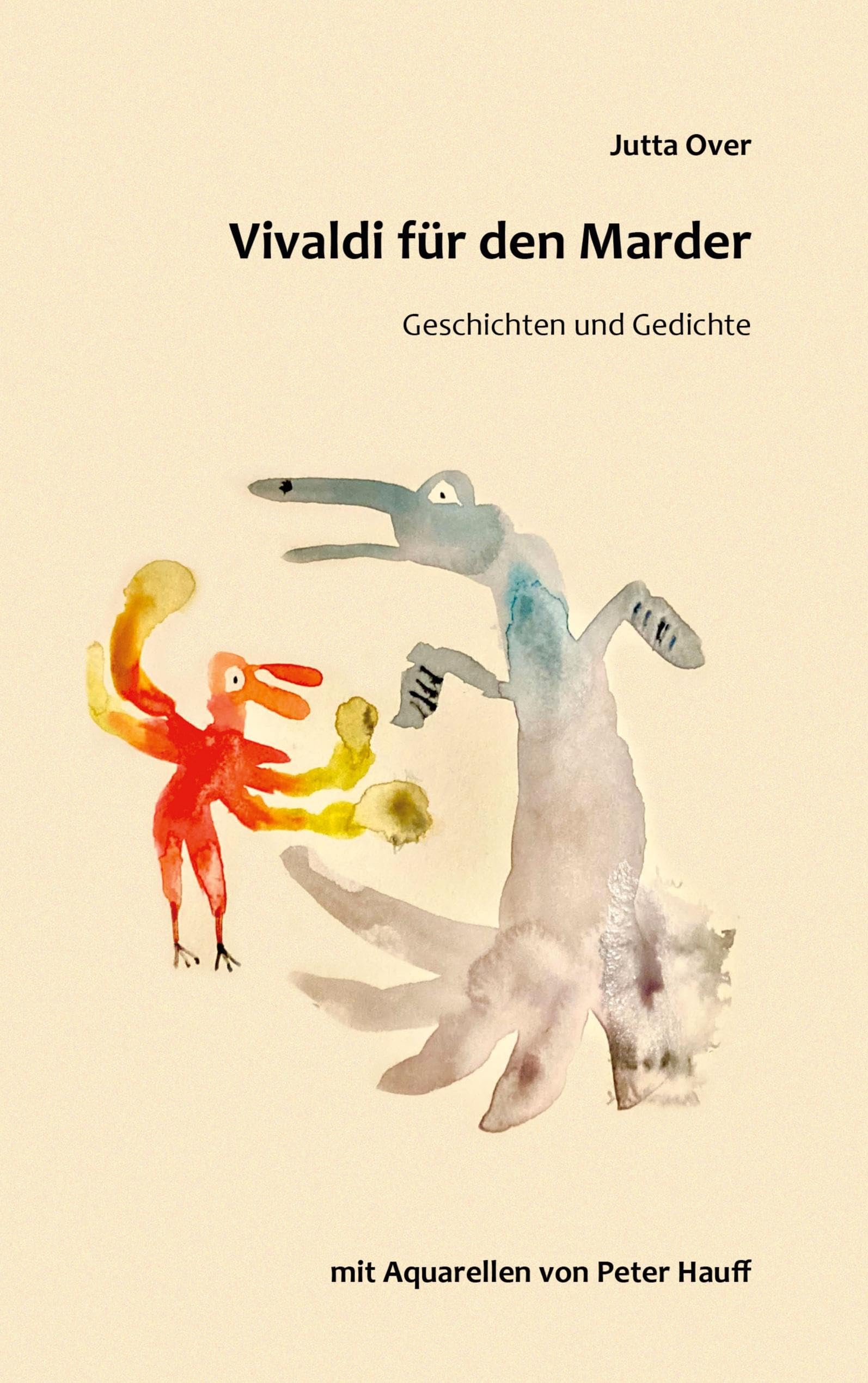 Vivaldi für den Marder: Geschichten und Gedichte Poetry