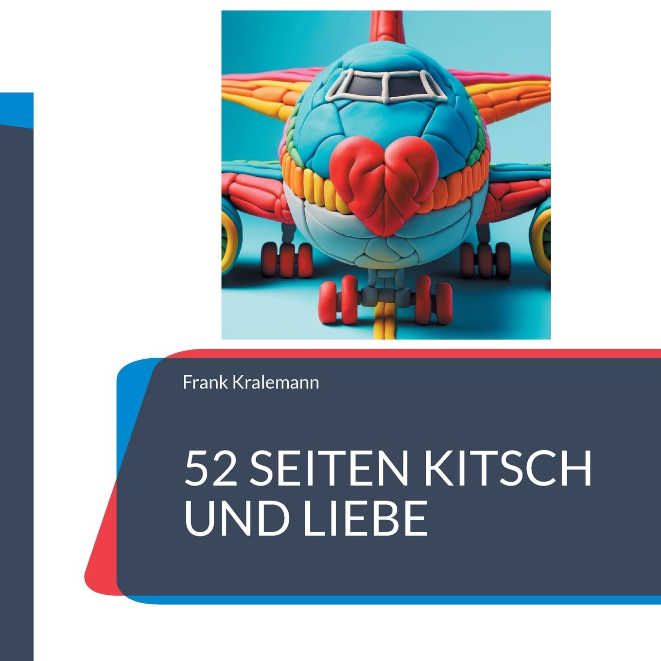 52 Seiten Kitsch und Liebe: Mein Buch für mich Poetry