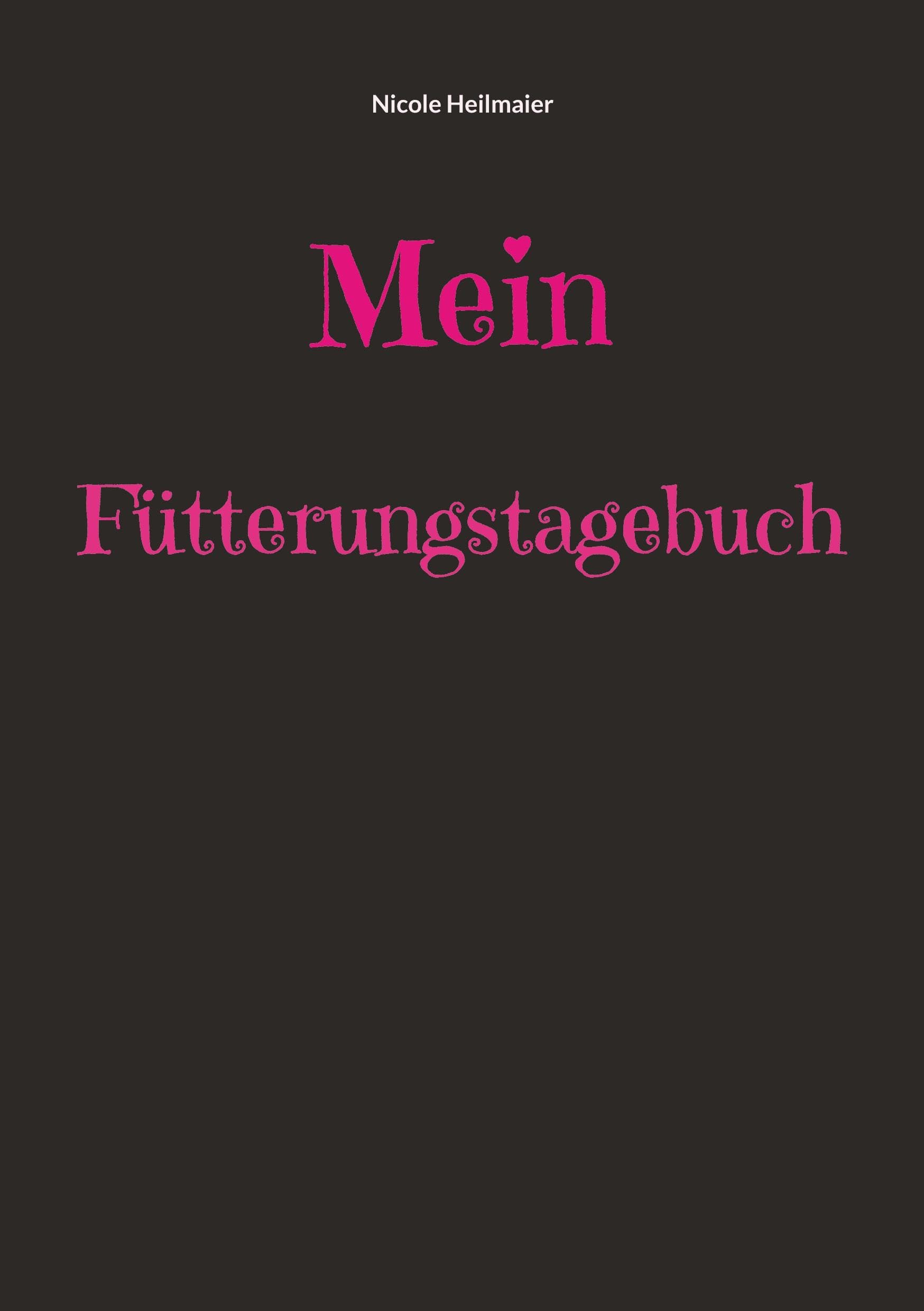 Mein Fütterungstagebuch Pets