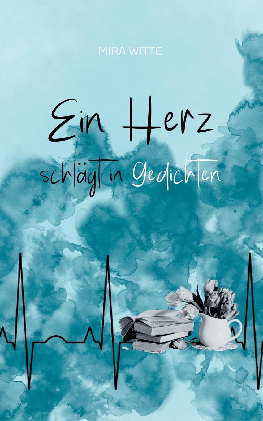 Ein Herz schlägt in Gedichten Poetry