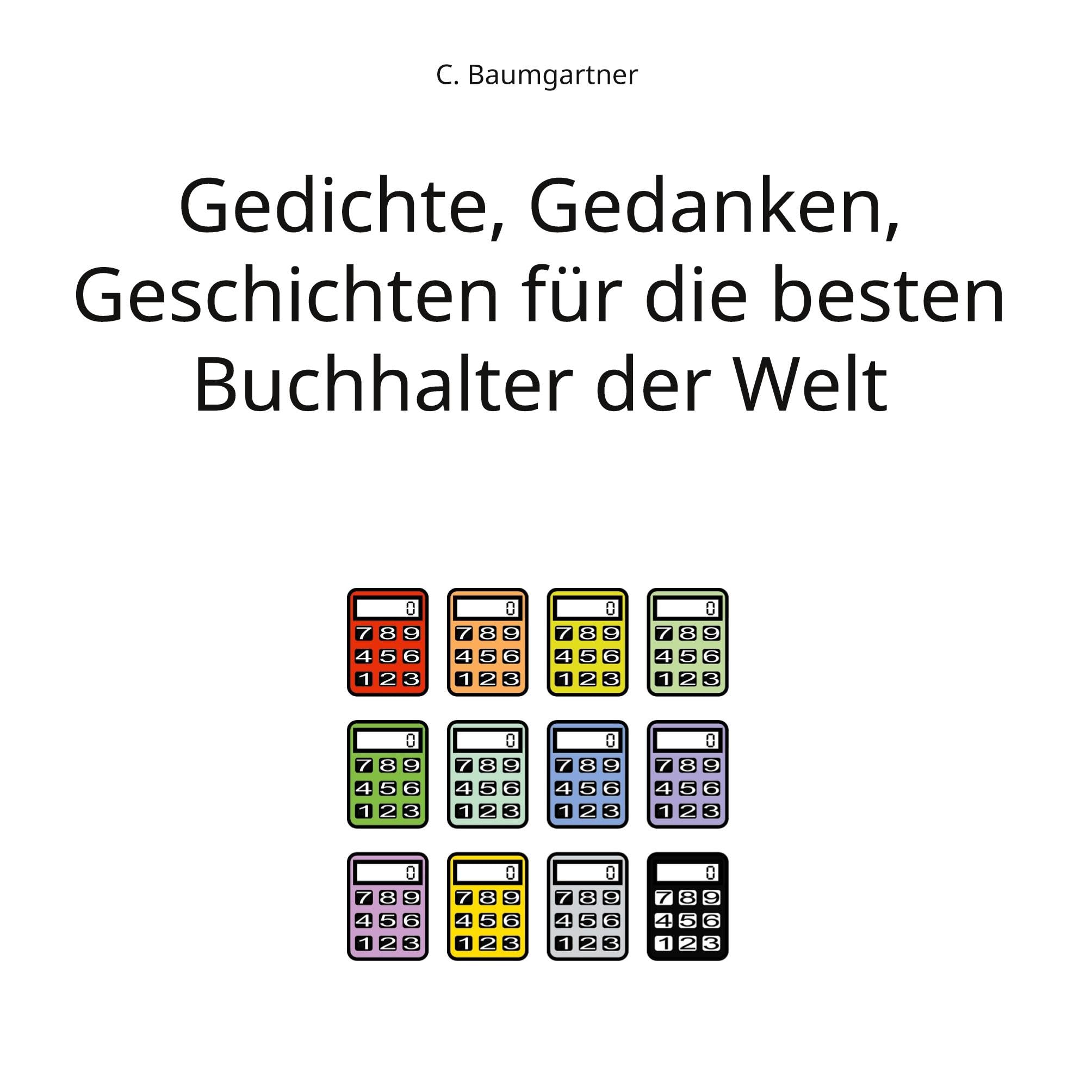 Gedichte, Gedanken, Geschichten für die besten Buchhalter der Welt Business, Finance & Career