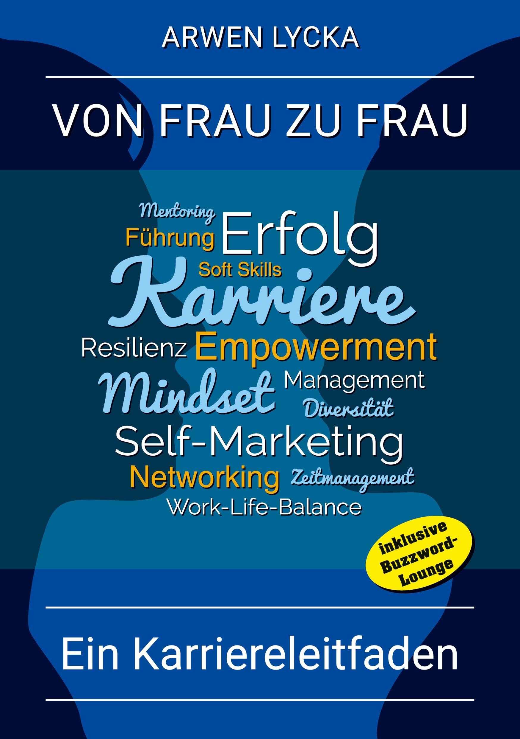 Von Frau zu Frau: Ein Karriereleitfaden Business, Finance & Career