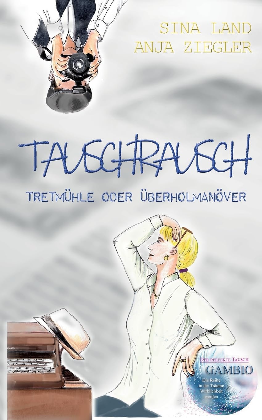 Gambio - Der perfekte Tausch: Tauschrausch - Tretmühle oder Überholmanöver Contemporary literature