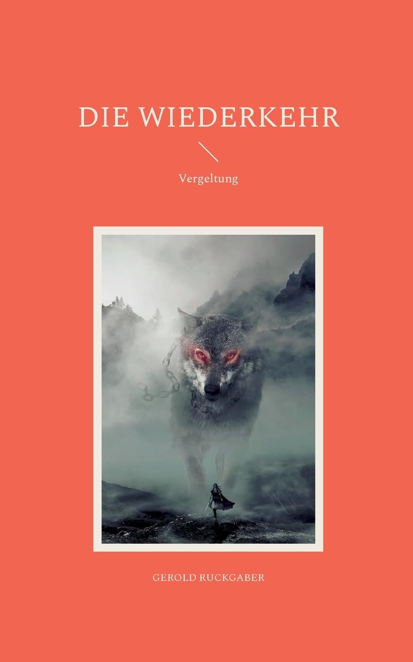 Die Wiederkehr: Vergeltung (Wolves) Historical Fiction