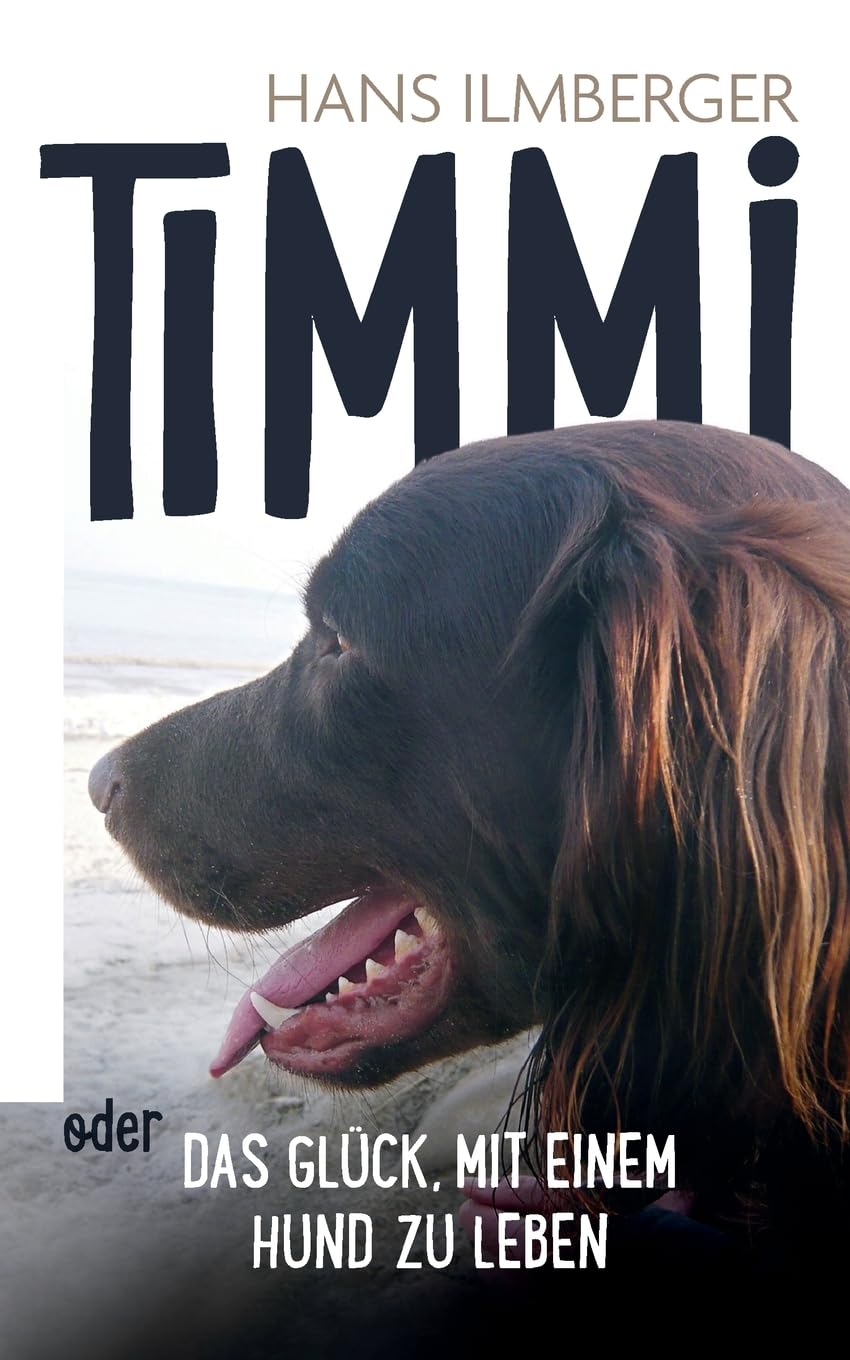 Timmi oder Das Glück, mit einem Hund zu leben Medicine Books