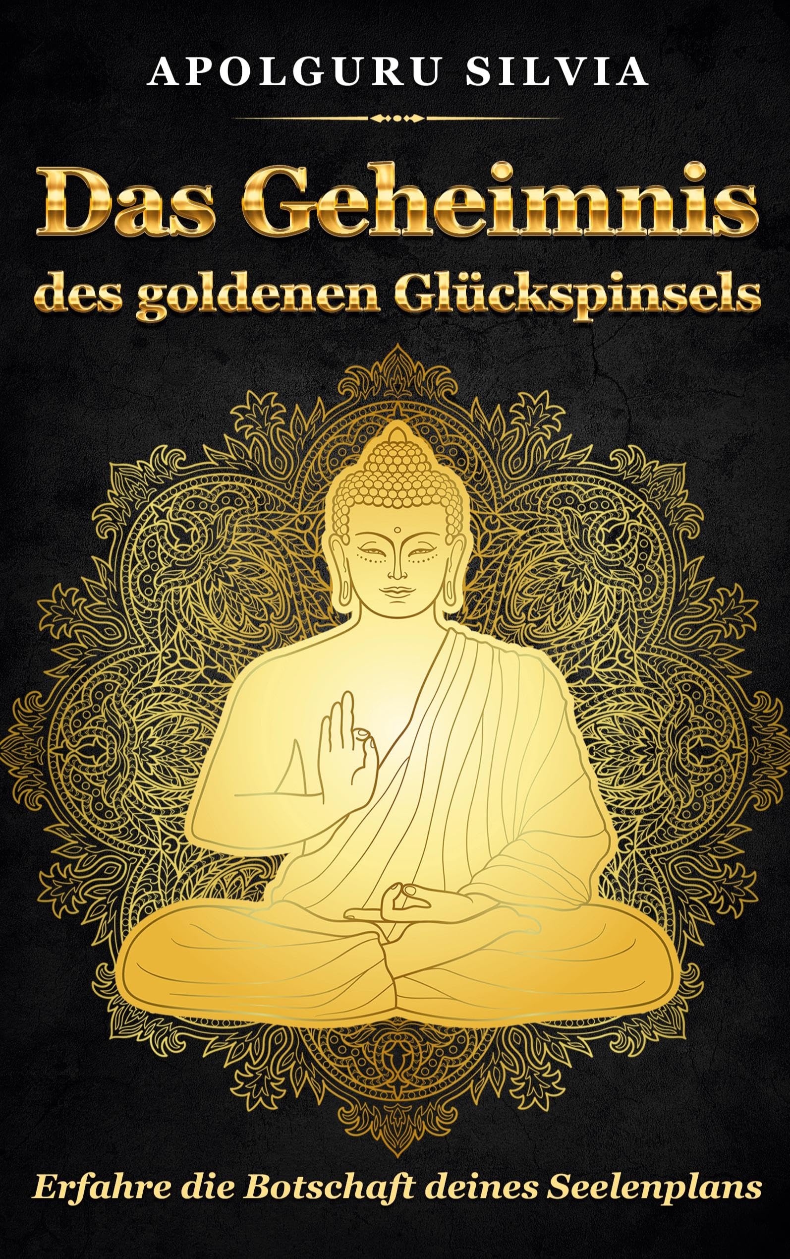 Das Geheimnis des goldenen Glückspinsels: Erfahre die Botschaft deines Seelenplans Religion & Esotericism
