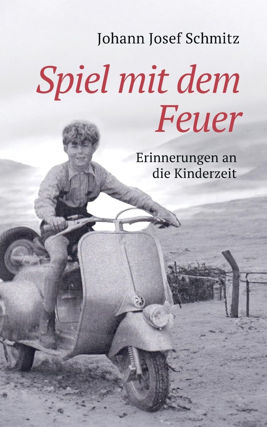 Spiel mit dem Feuer: Erinnerungen an die Kinderzeit Politics & Society
