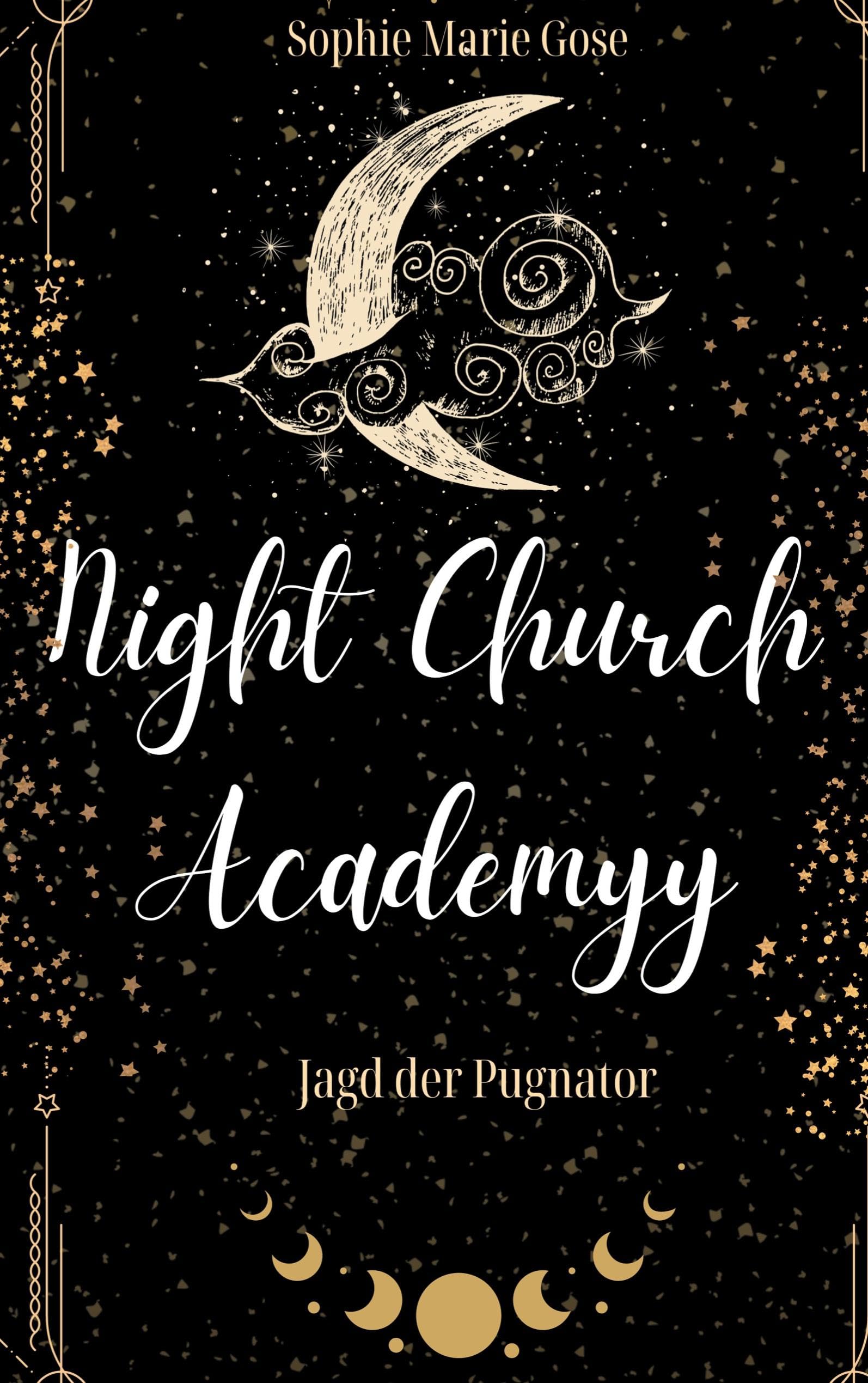 Night Church Academy: Jagd der Pugnator Historical Fiction