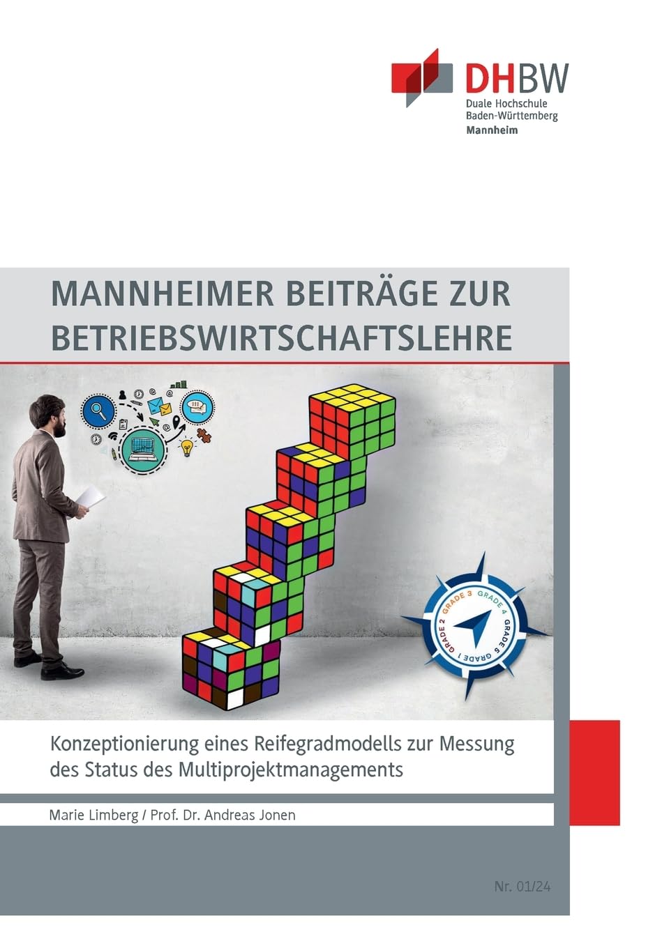 Konzeptionierung eines Reifegradmodells zur Messung des Status des Multiprojektmanagements Law
