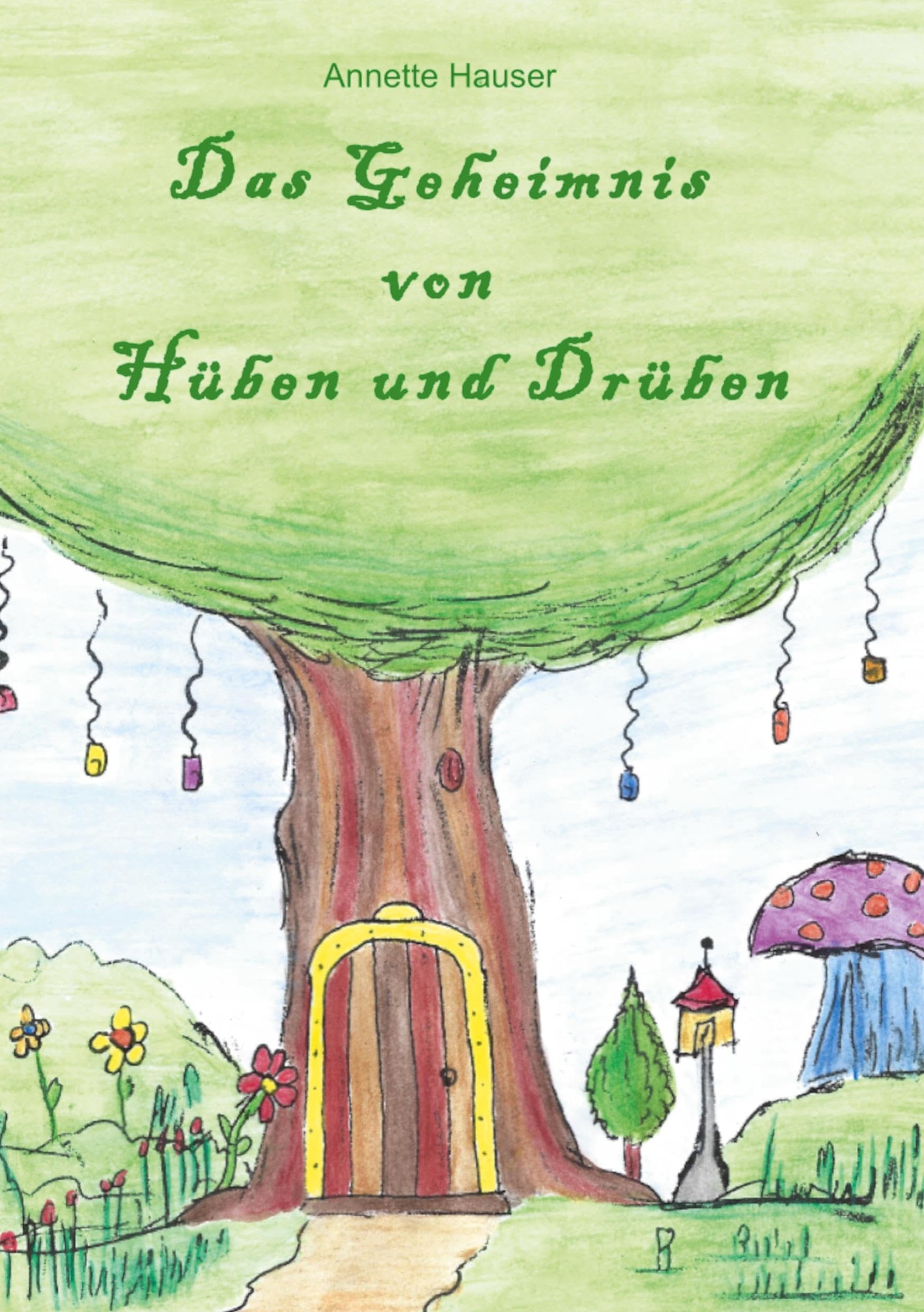 Das Geheimnis von Hüben und Drüben book