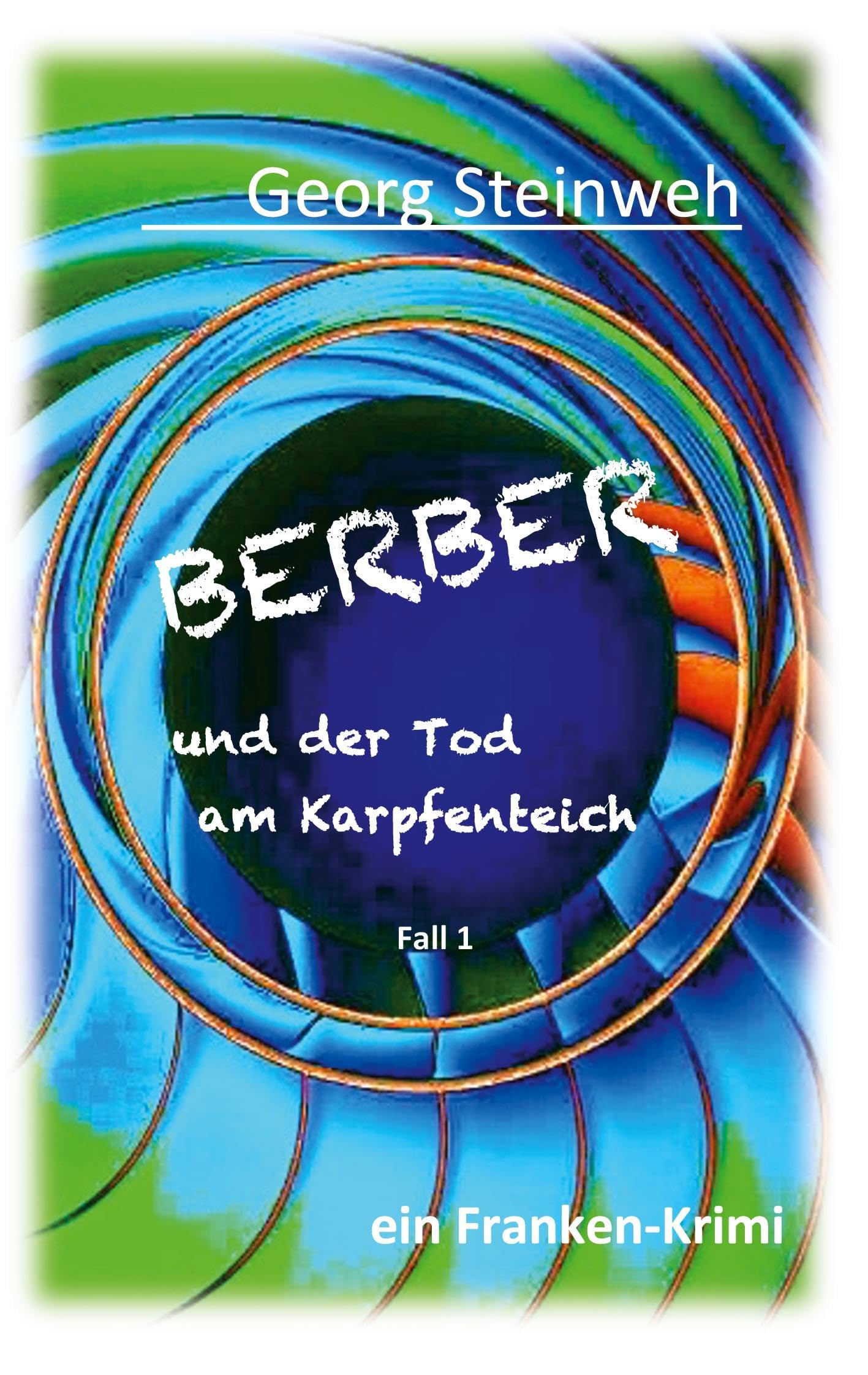 Berber und der Tod am Karpfenteich: ein Franken-Krimi Contemporary literature