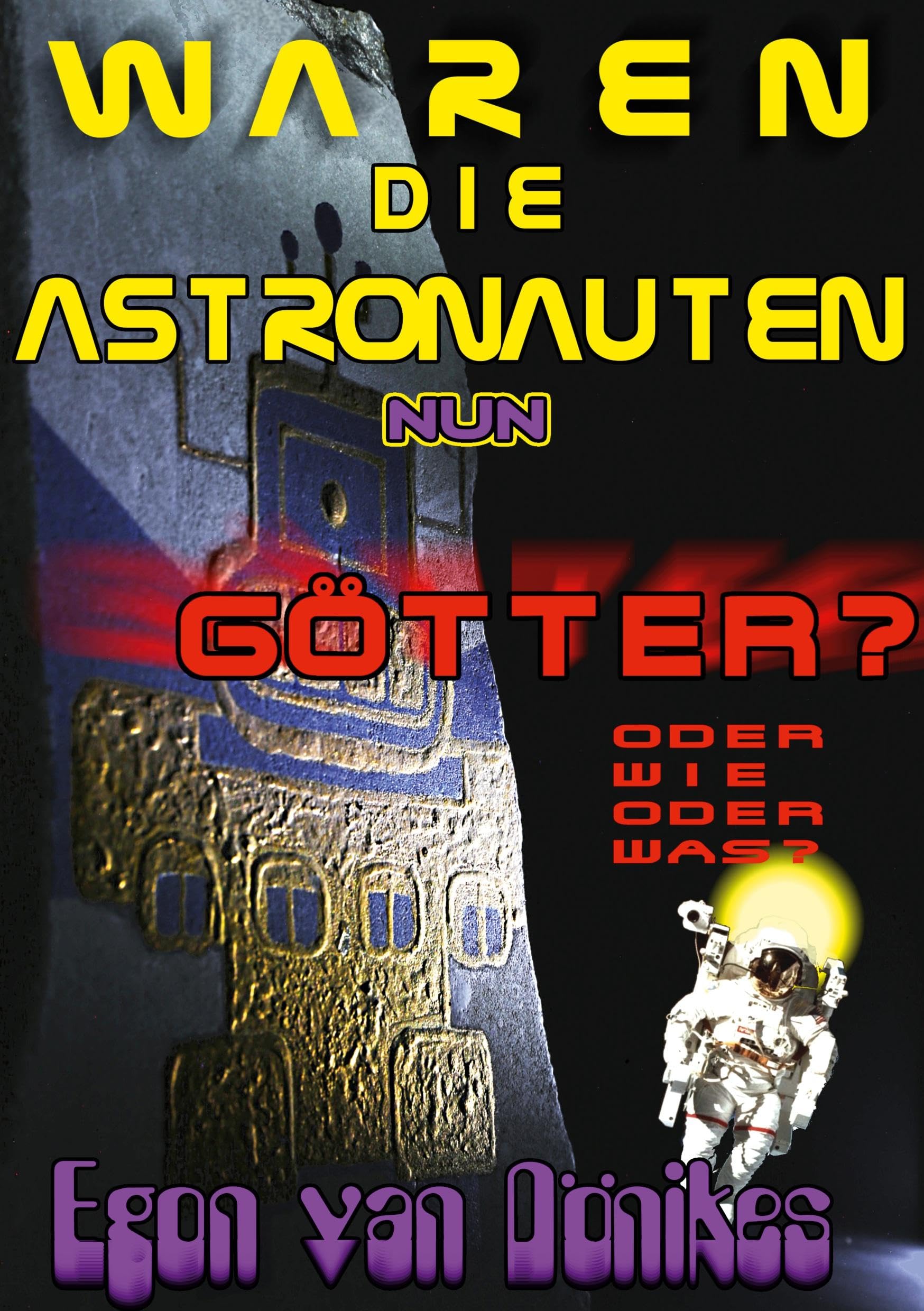 Waren die Astronauten nun Götter? Humour & Satire