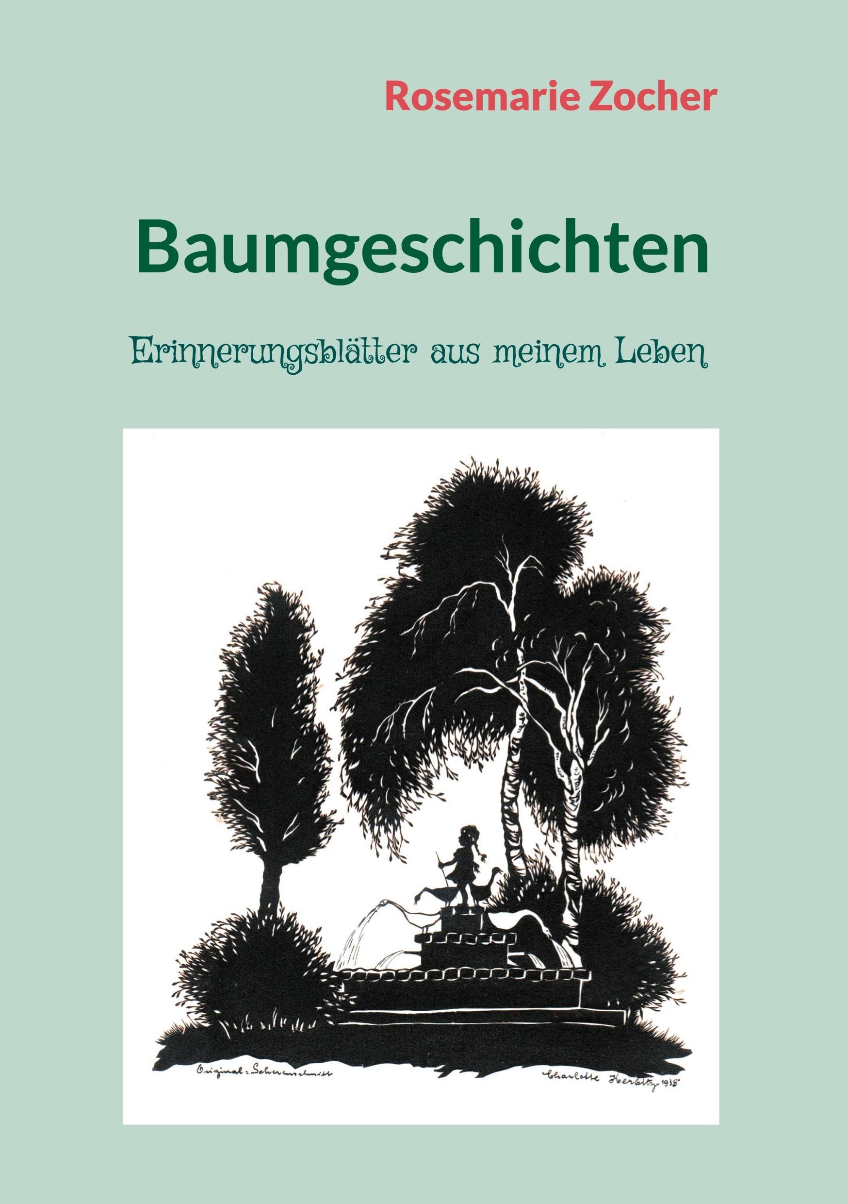 Baumgeschichten: Erinnerungsblätter aus meinem Leben Contemporary literature