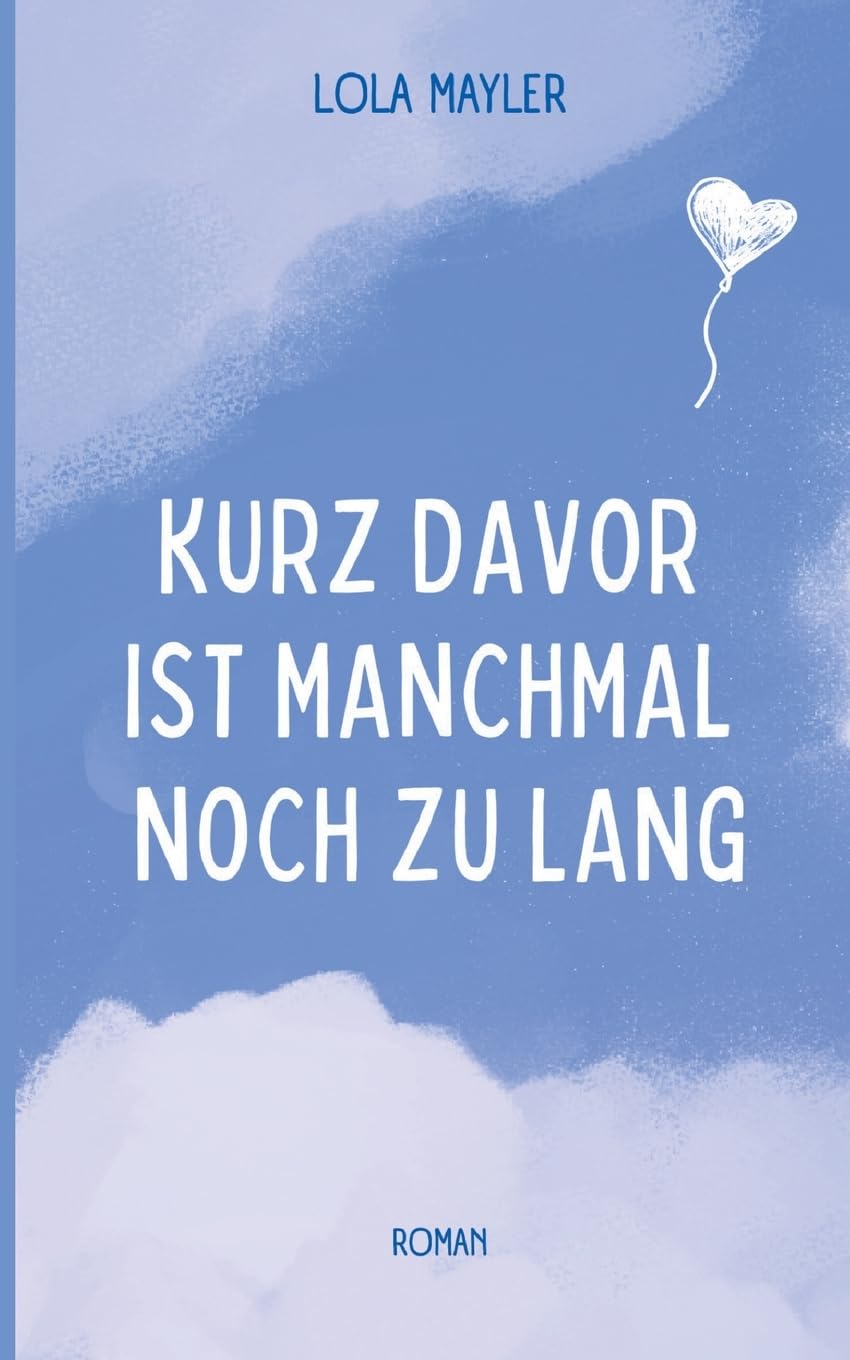 Kurz davor ist manchmal noch zu lang: Spannende Coming-of-Age Romance um ein Liebesdreieck Contemporary literature