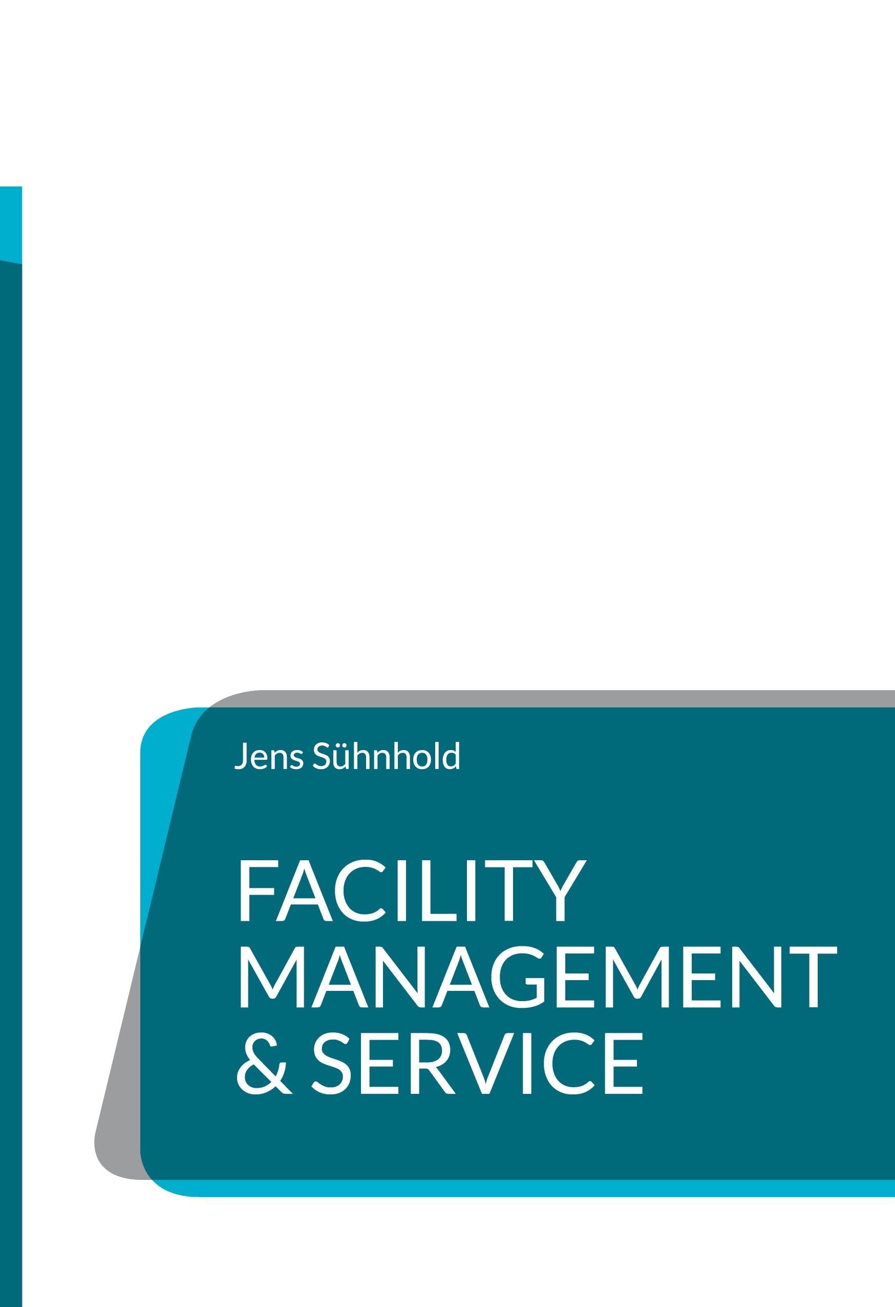 Facility Management & Service: Oops, da ist was schief gelaufen Business & Technology