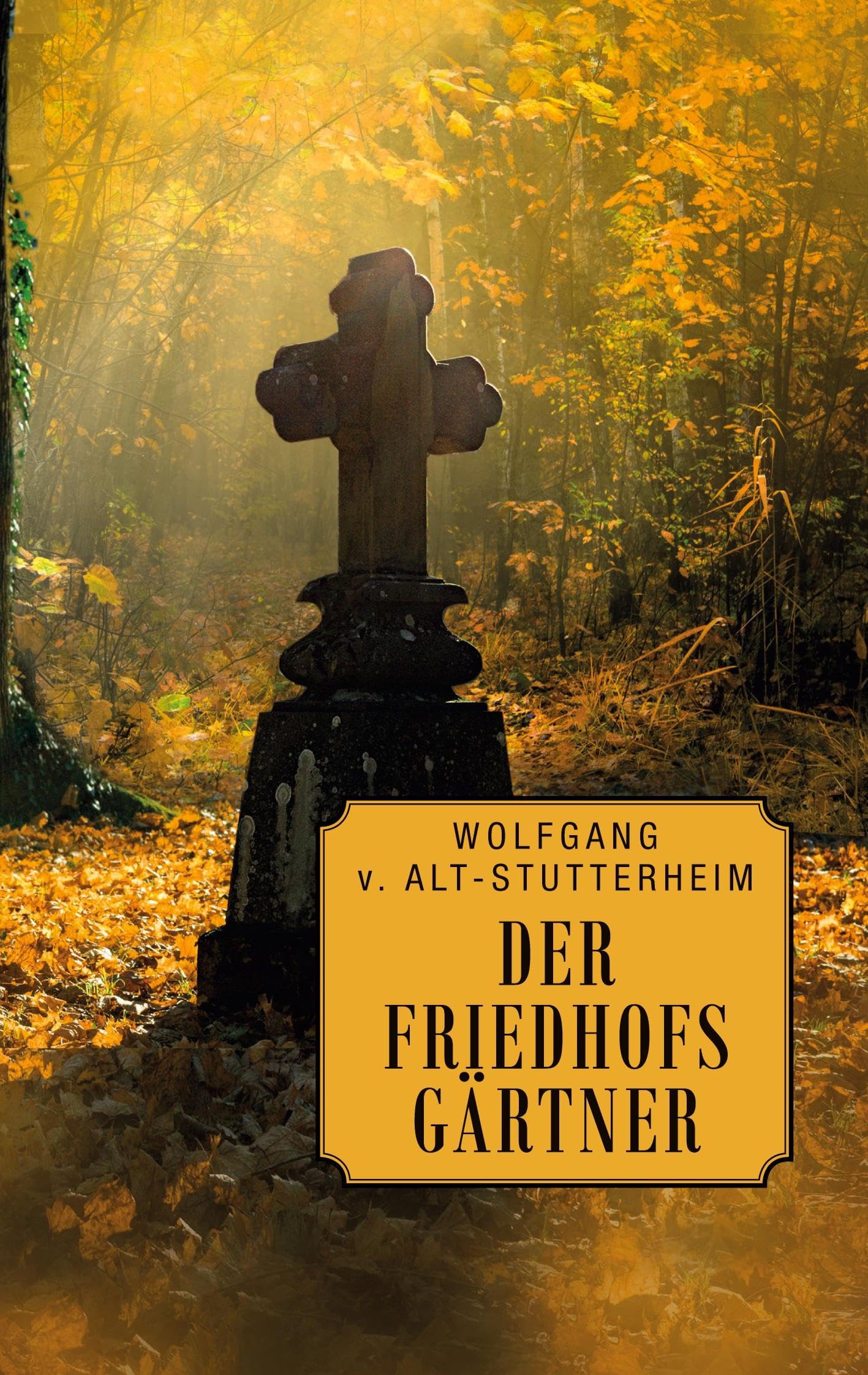 Der Friedhofsgärtner: Es gibt immer Geheimnisse ... Contemporary literature