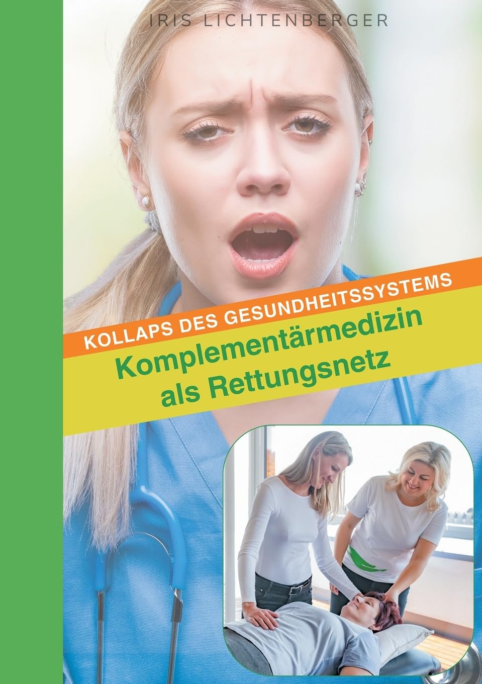 Kollaps des Gesundheitssystems - Komplementärmedizin als Rettungsnetz Books