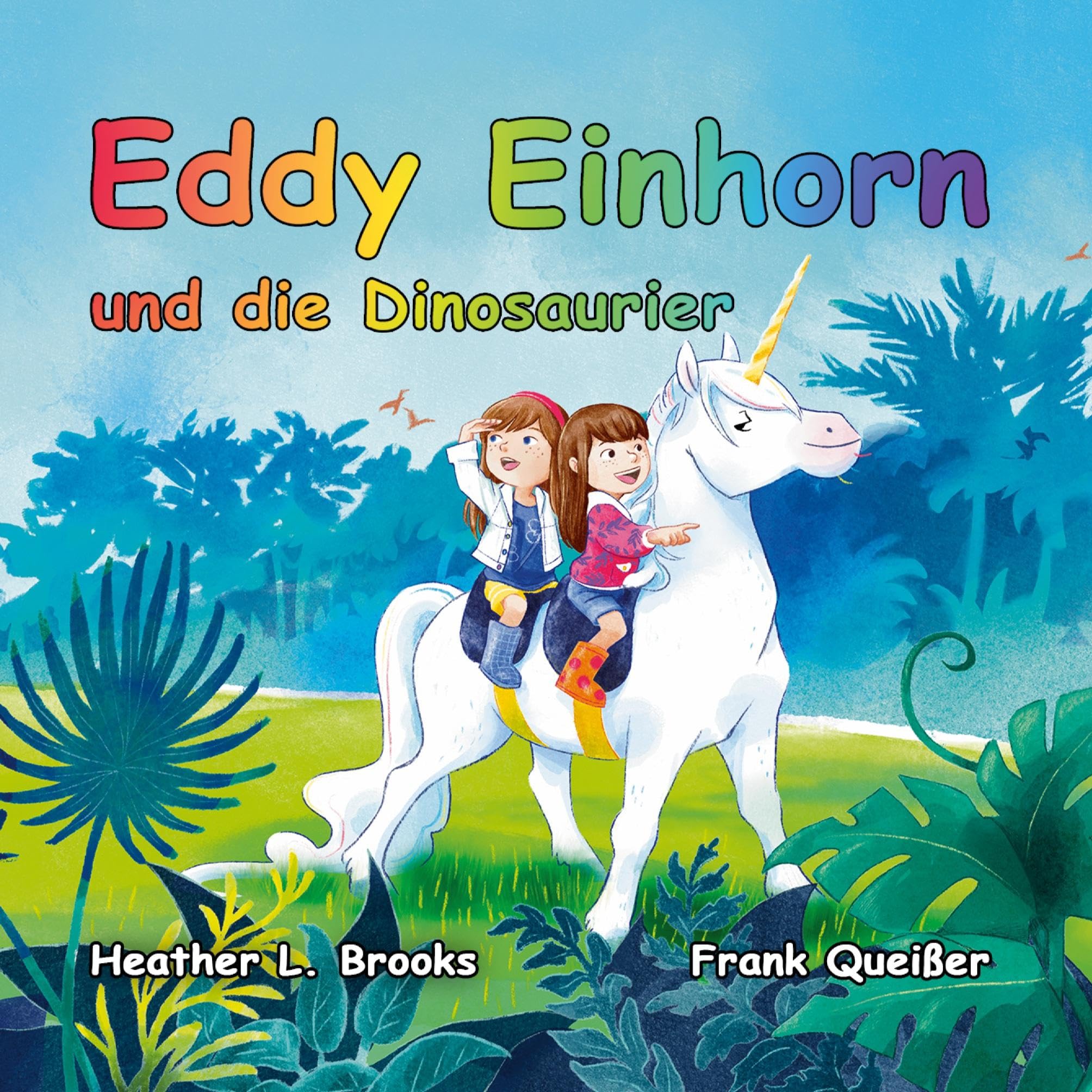 Eddy Einhorn: und die Dinosaurier (Eddy Einhhorn) Children's books