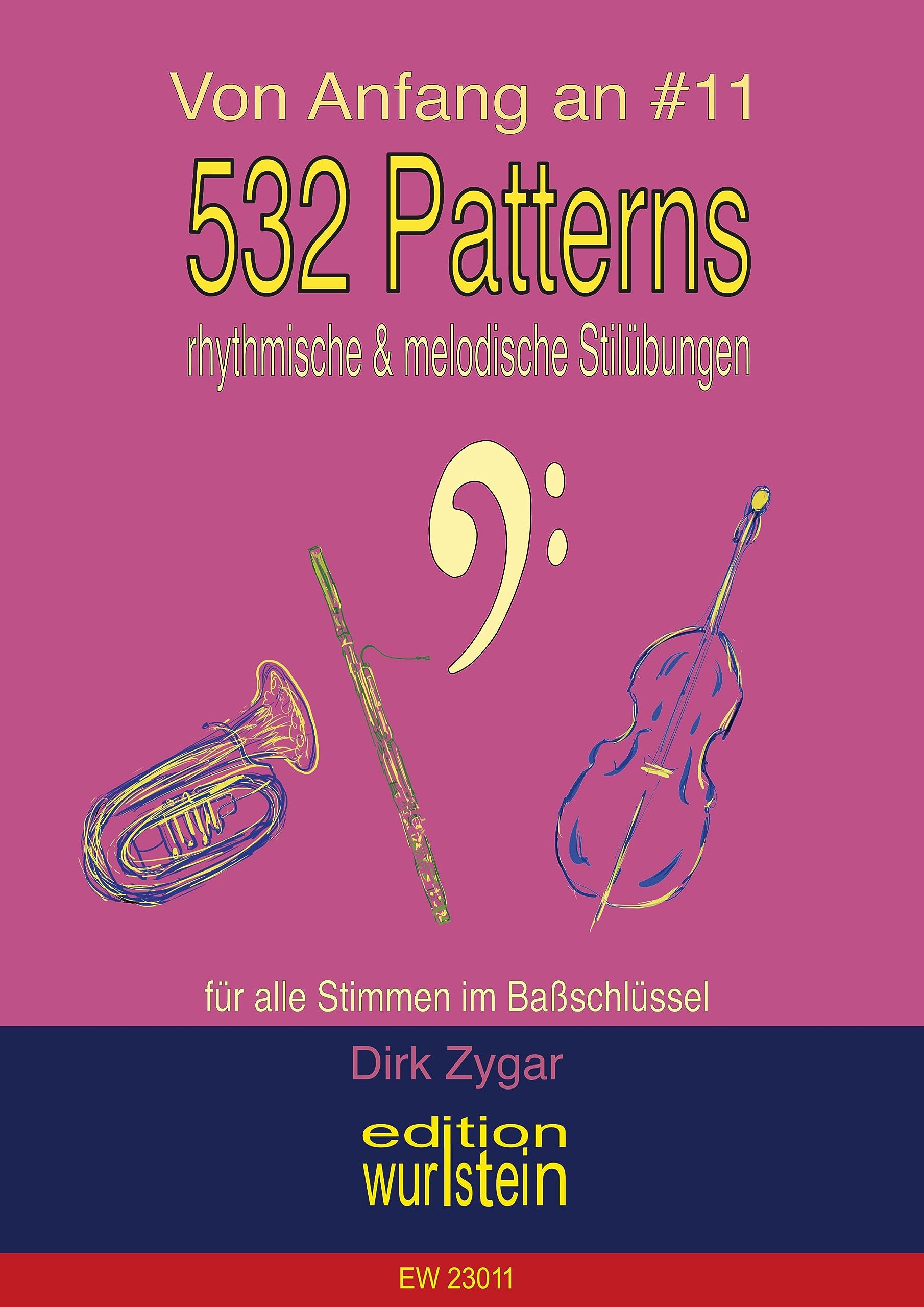 532 Patterns - rhythmische und melodische Stilübungen - Bass: für alle Bassinstrumente (von Anfang an) Arts & Music