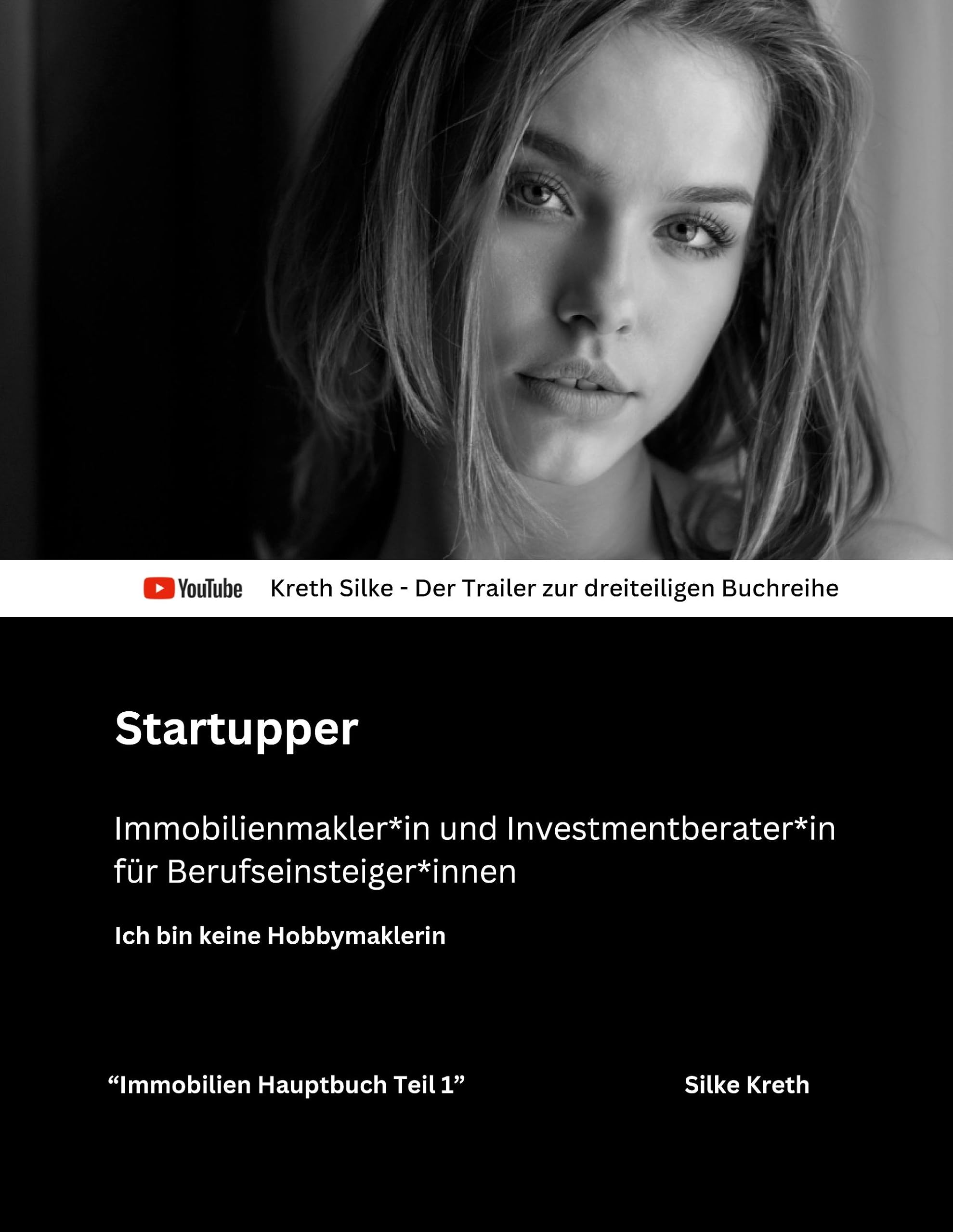 Startupper - Immobilienmakler*in und Investmentberater*in für Berufseinsteiger*innen: Ich bin keine Hobbymaklerin (Startupper - Immobilienmakler*in ... - Teil 1 Das Hauptbuch) Law