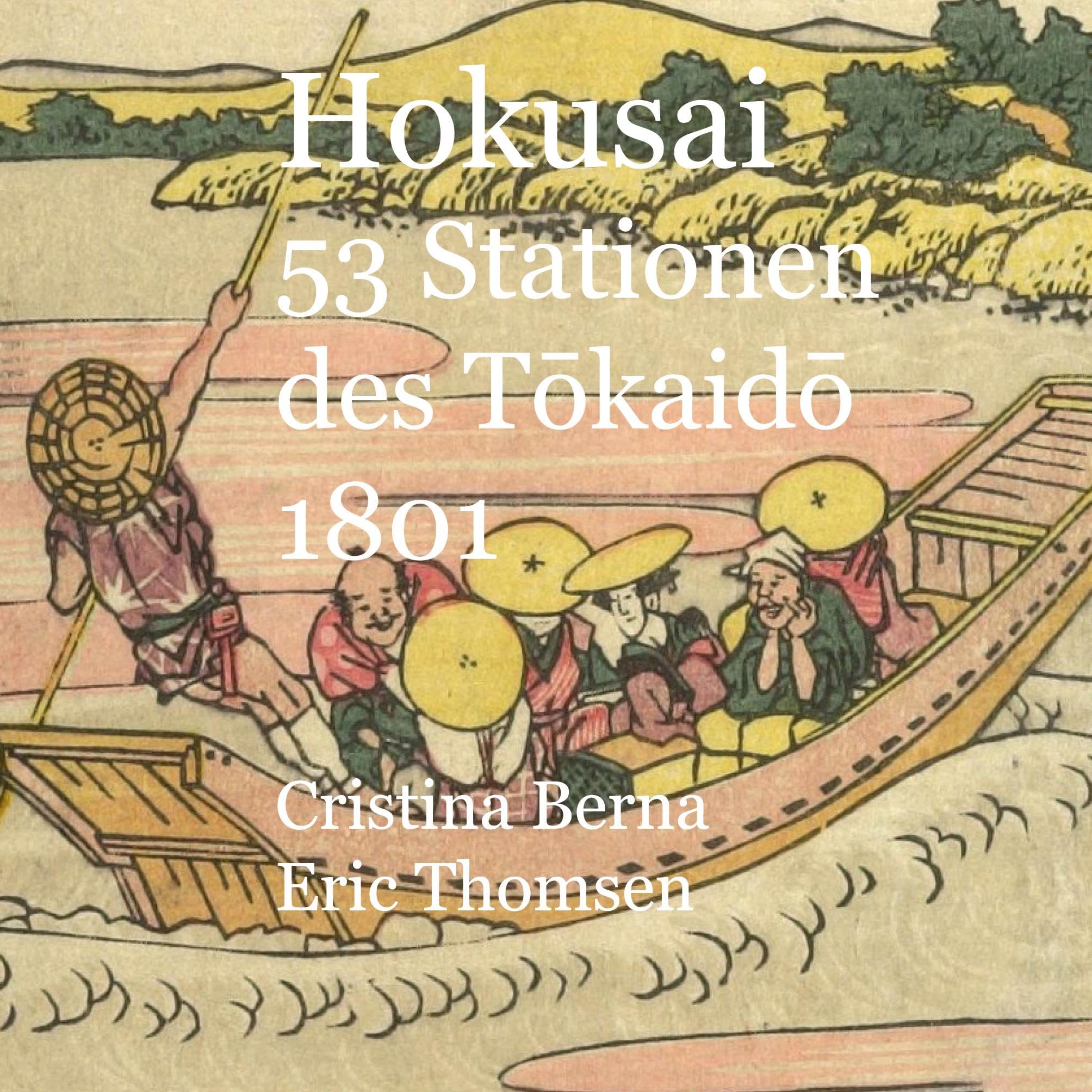 Hokusai 53 Stationen des Tokaido 1801 Film, Art & Culture