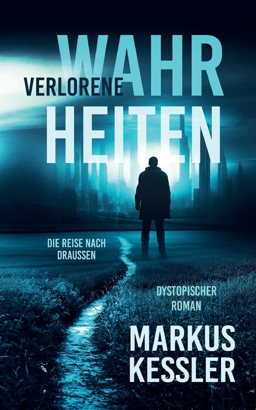 Verlorene Wahrheiten: Die Reise nach draussen Contemporary literature