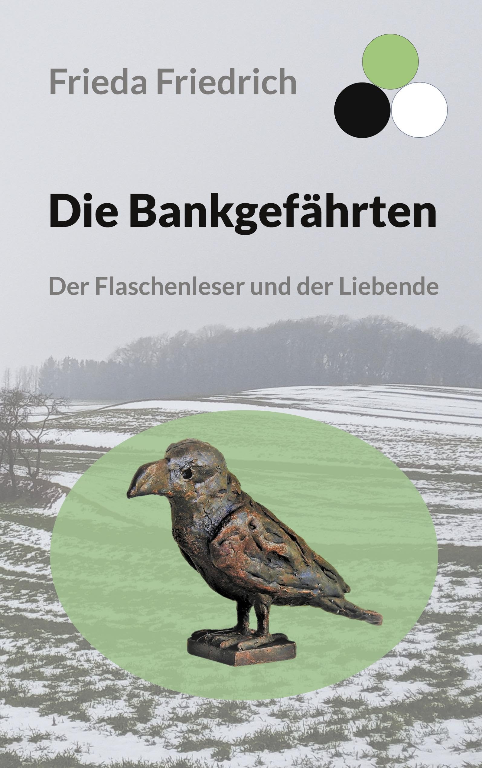 Die Bankgefährten: Der Flaschenleser und der Liebende (Ein philosophisch-humorvoller Roman) Contemporary literature