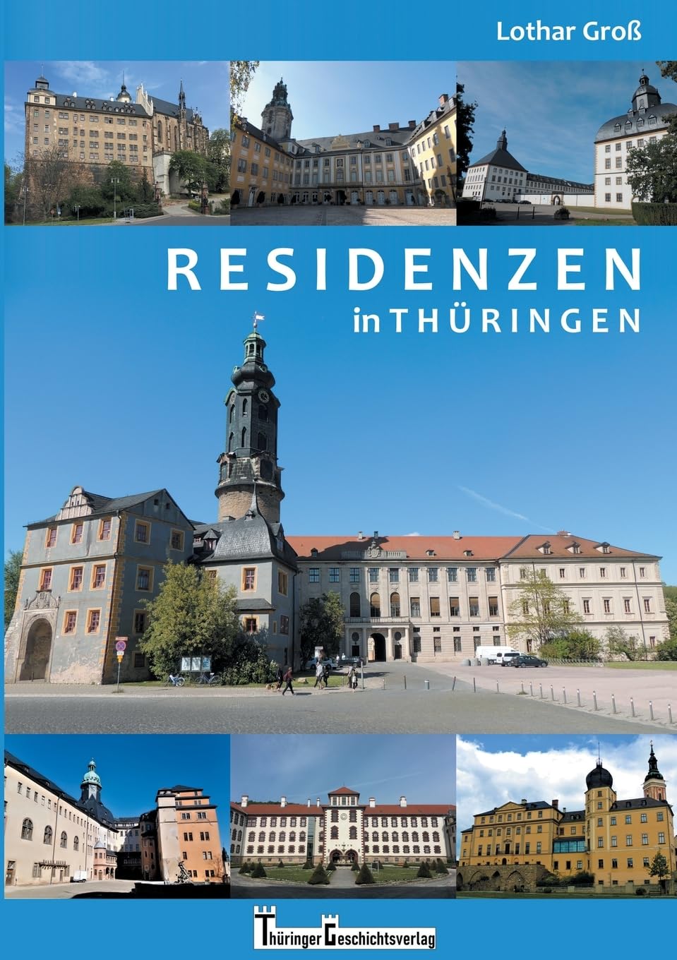 Residenzen in Thüringen (Thüringen Burgen, Schlösser & Wehrbauten) German history