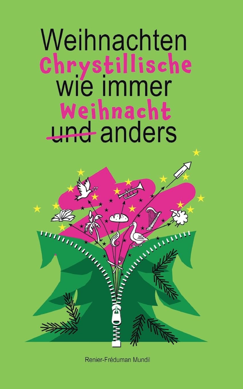 Chrystillische Weihnacht: Weihnachten wie immer und anders Contemporary literature