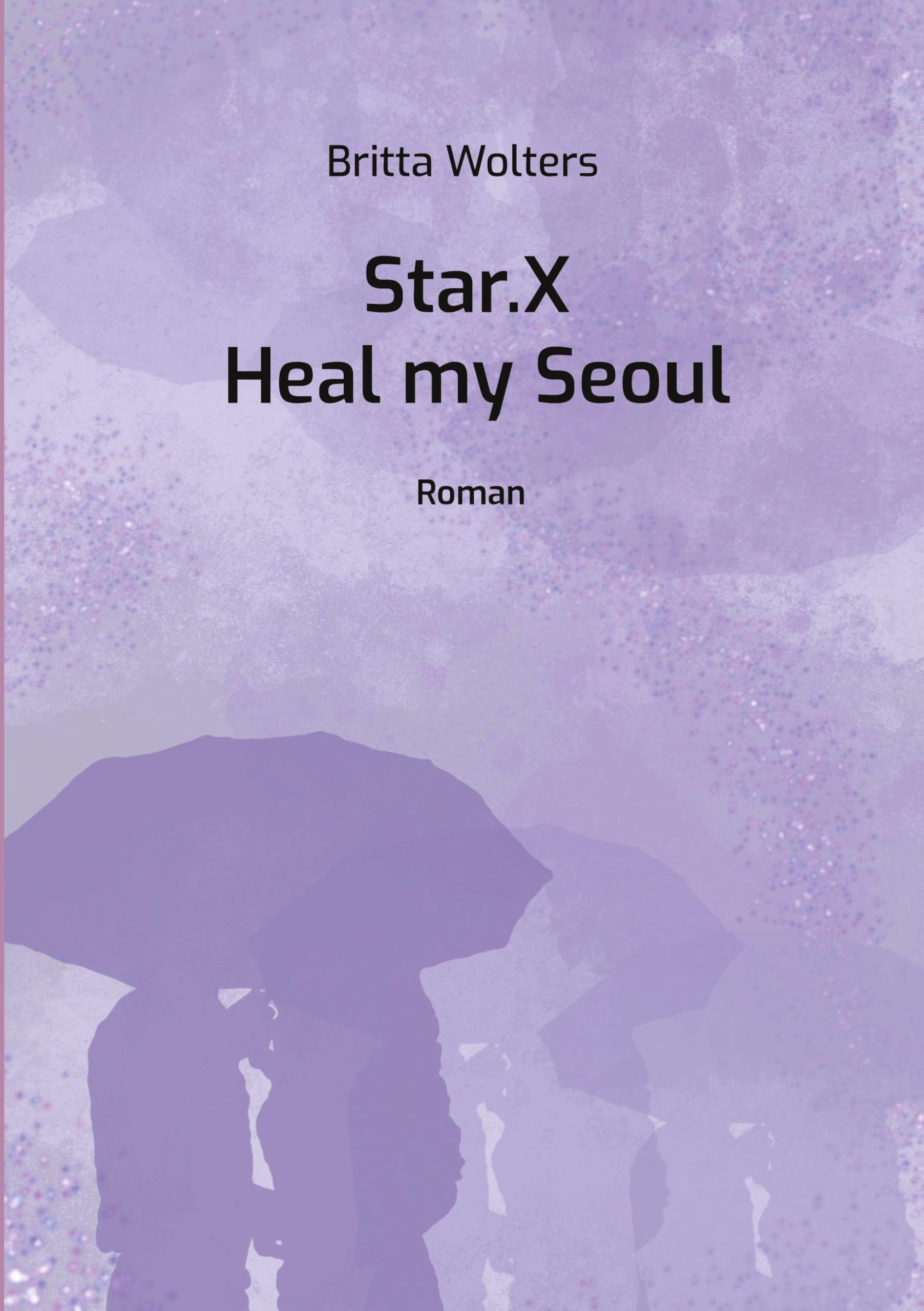 Star.X - Heal my Seoul Contemporary literature
