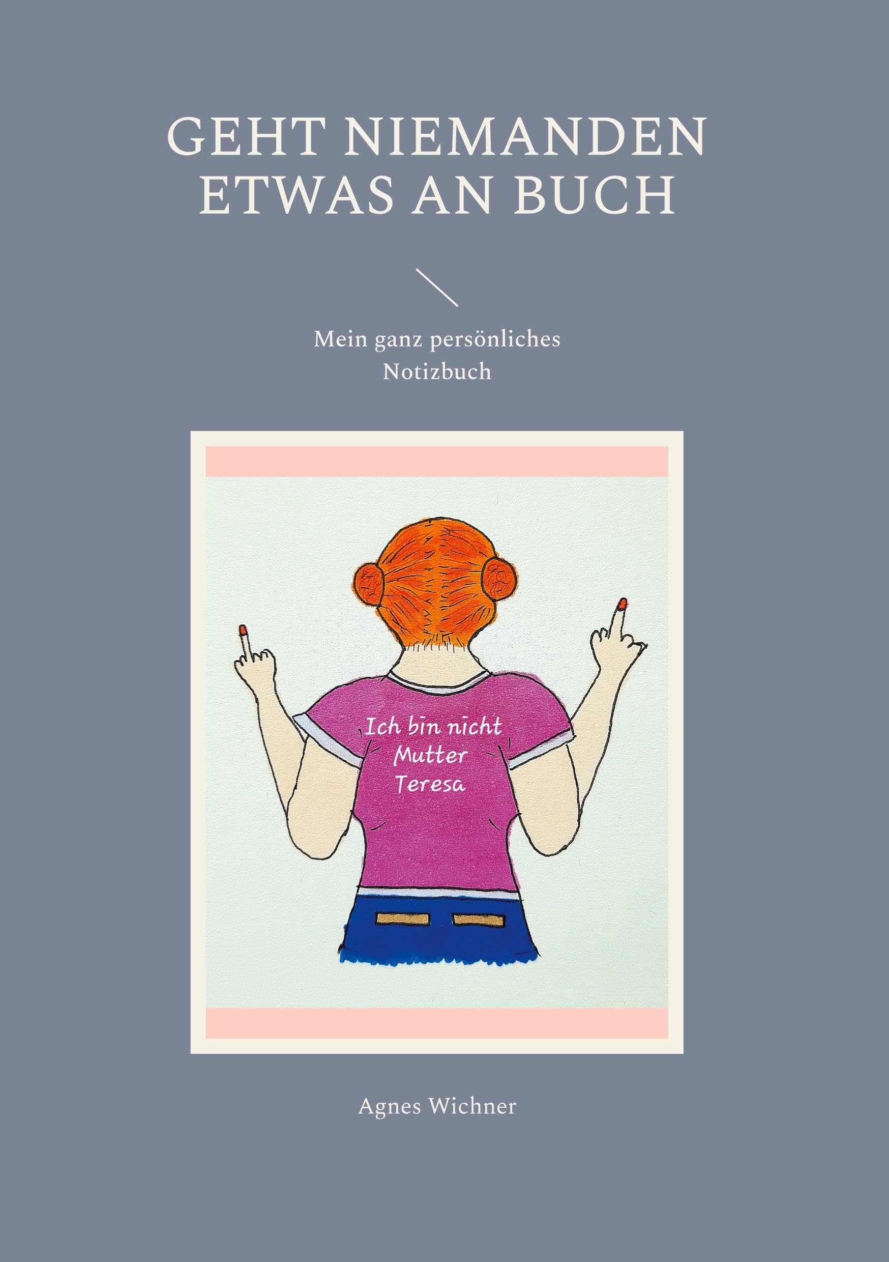 Geht niemanden etwas an Buch: Mein ganz persönliches Notizbuch Lifestyle