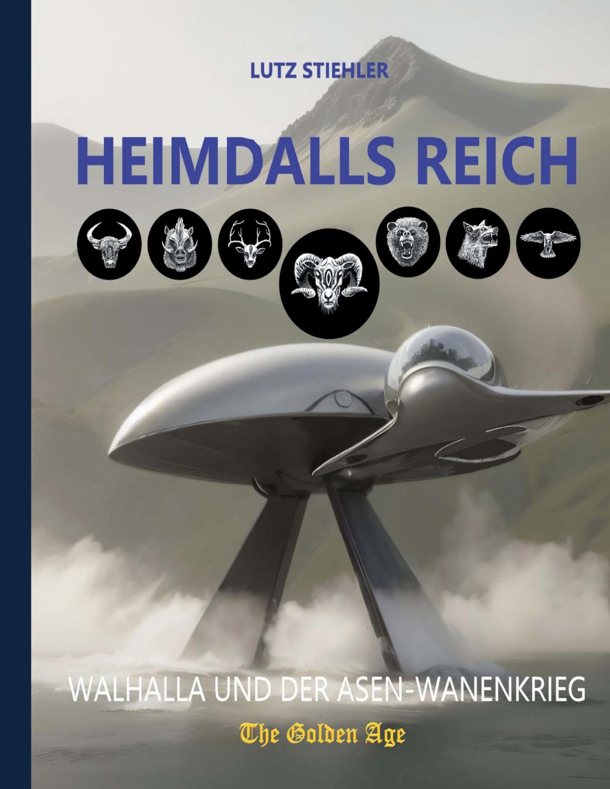 Heimdalls Reich: Walhalla und der Asen-Wanenkrieg (The Golden Age) Politics & History