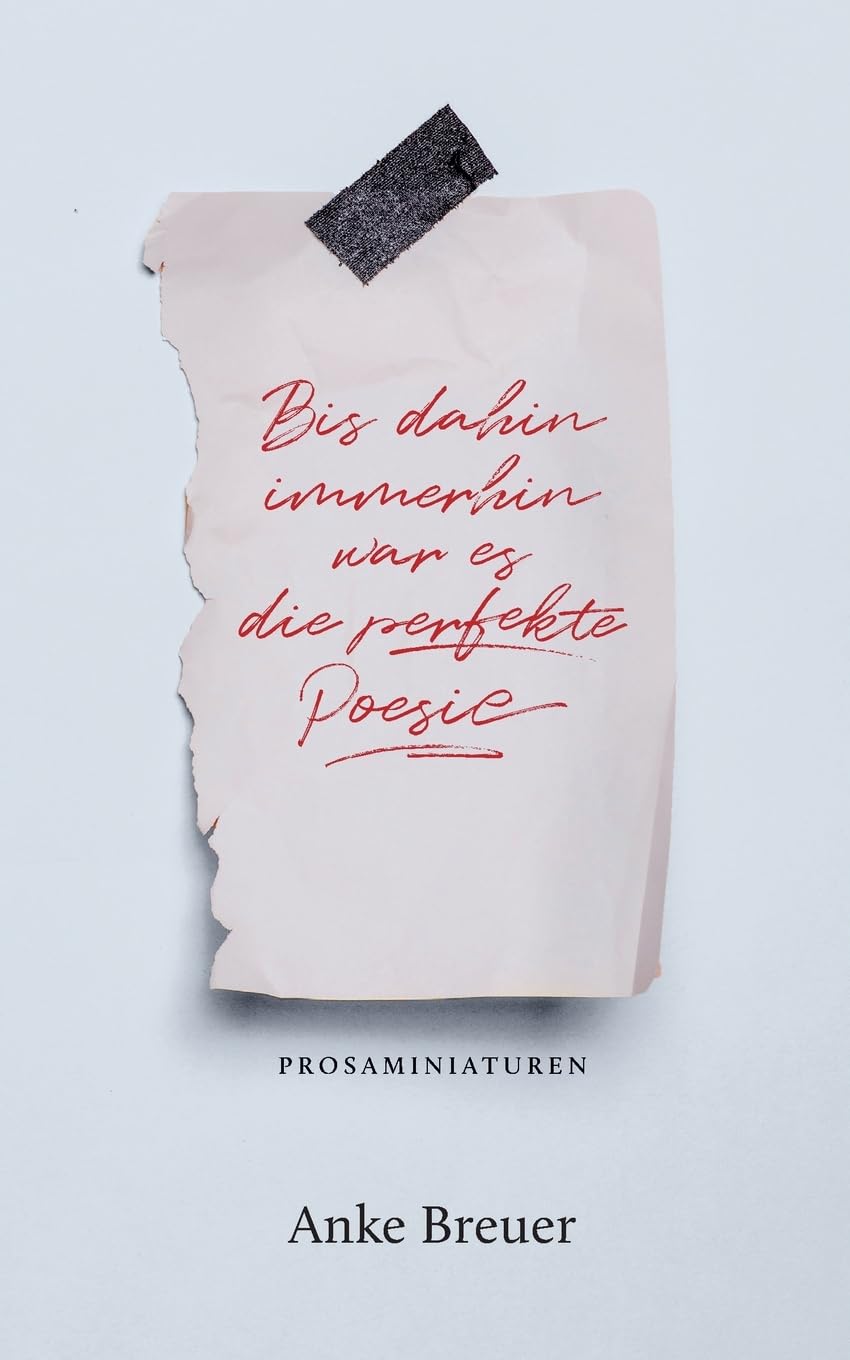 Bis dahin immerhin war es die perfekte Poesie book