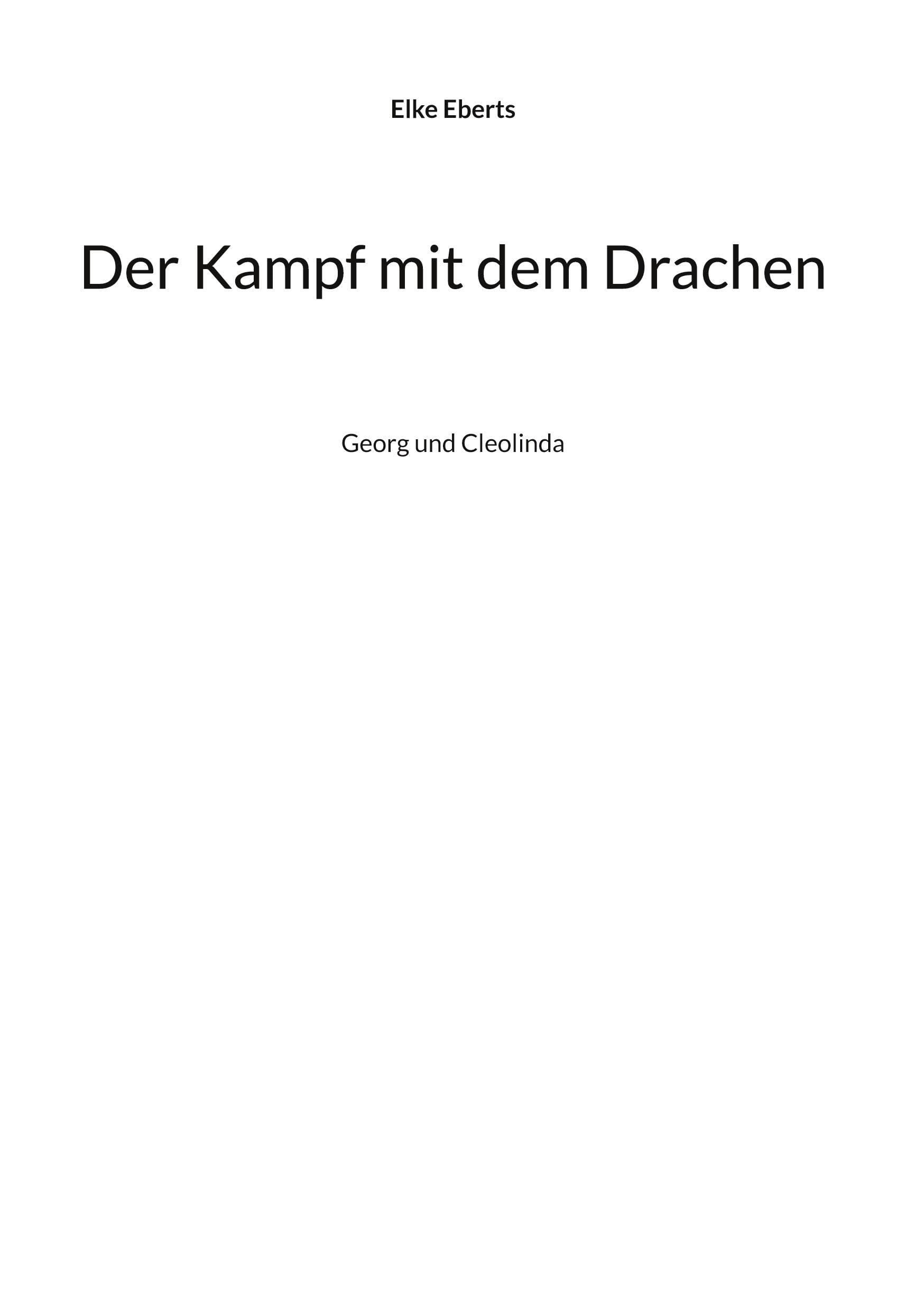 Der Kampf mit dem Drachen: Georg und Cleolinda Lifestyle