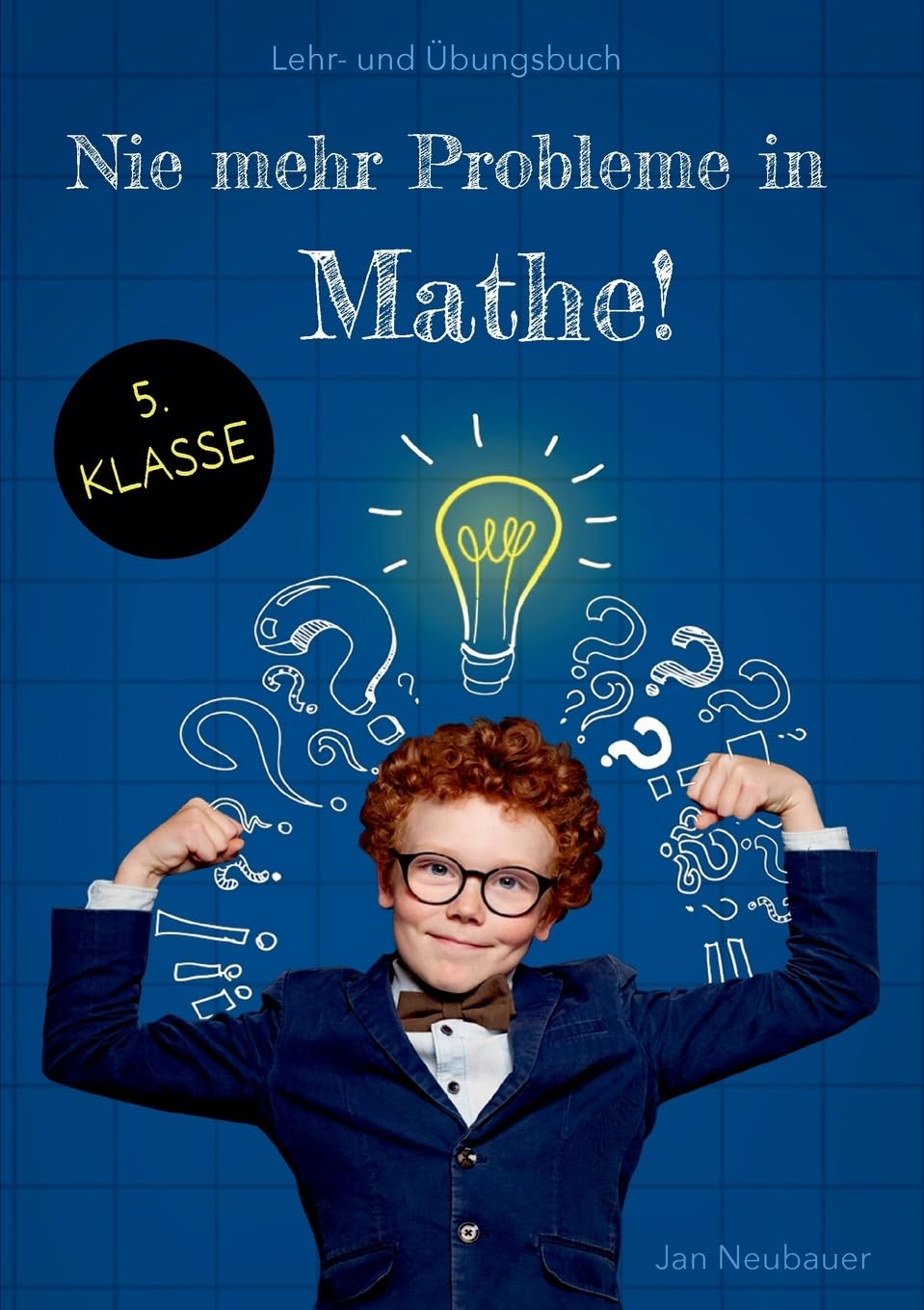 Nie mehr Probleme in Mathe - 5. Klasse Novels & Short Stories