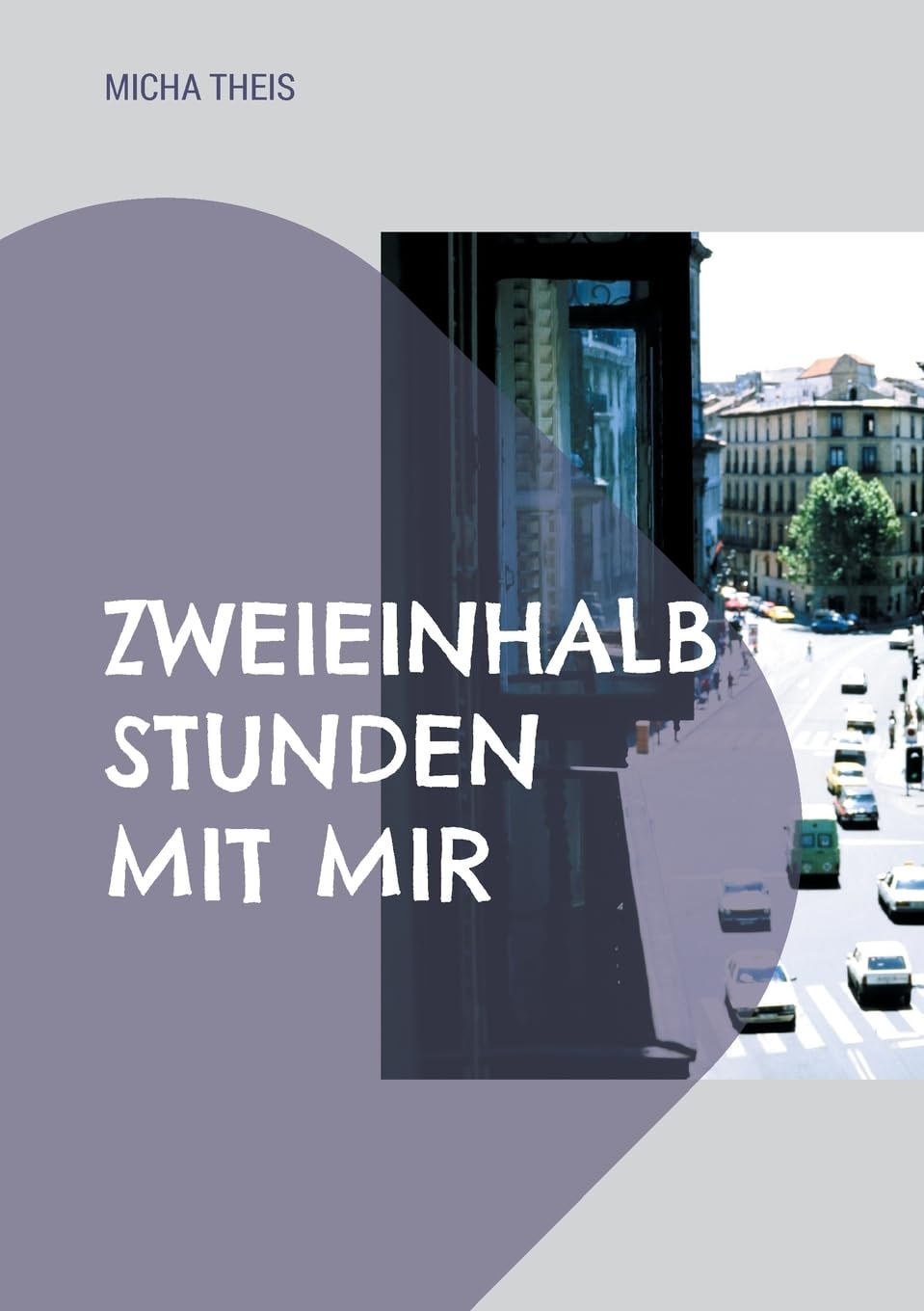 Zweieinhalb Stunden mit mir: Erzählung Personalities