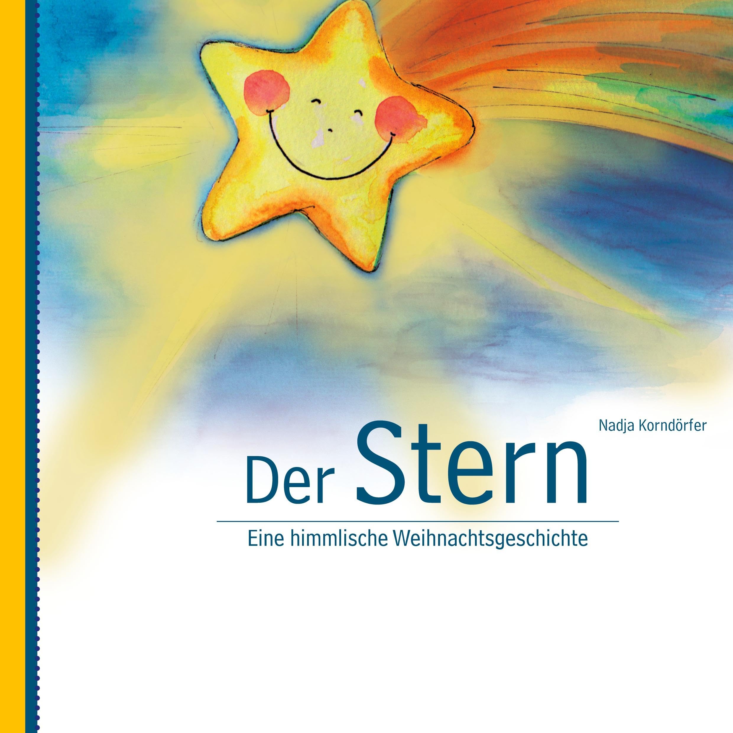 Der Stern: Eine himmlische Weihnachtsgeschichte Children's books
