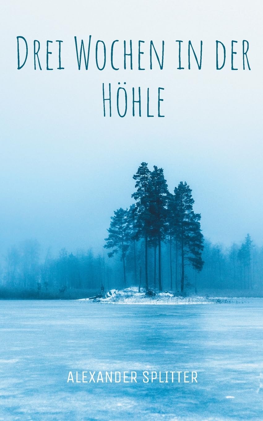Drei Wochen in der Höhle: Kurzgeschichten Contemporary literature