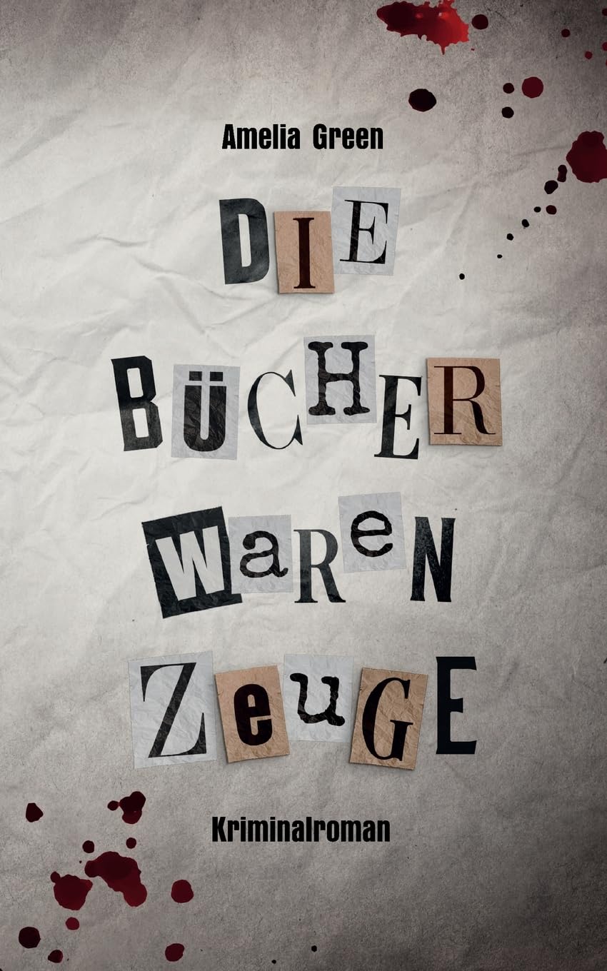 Die Bücher waren Zeuge: Ein Krimi in bester Whodunit-Tradition Contemporary literature