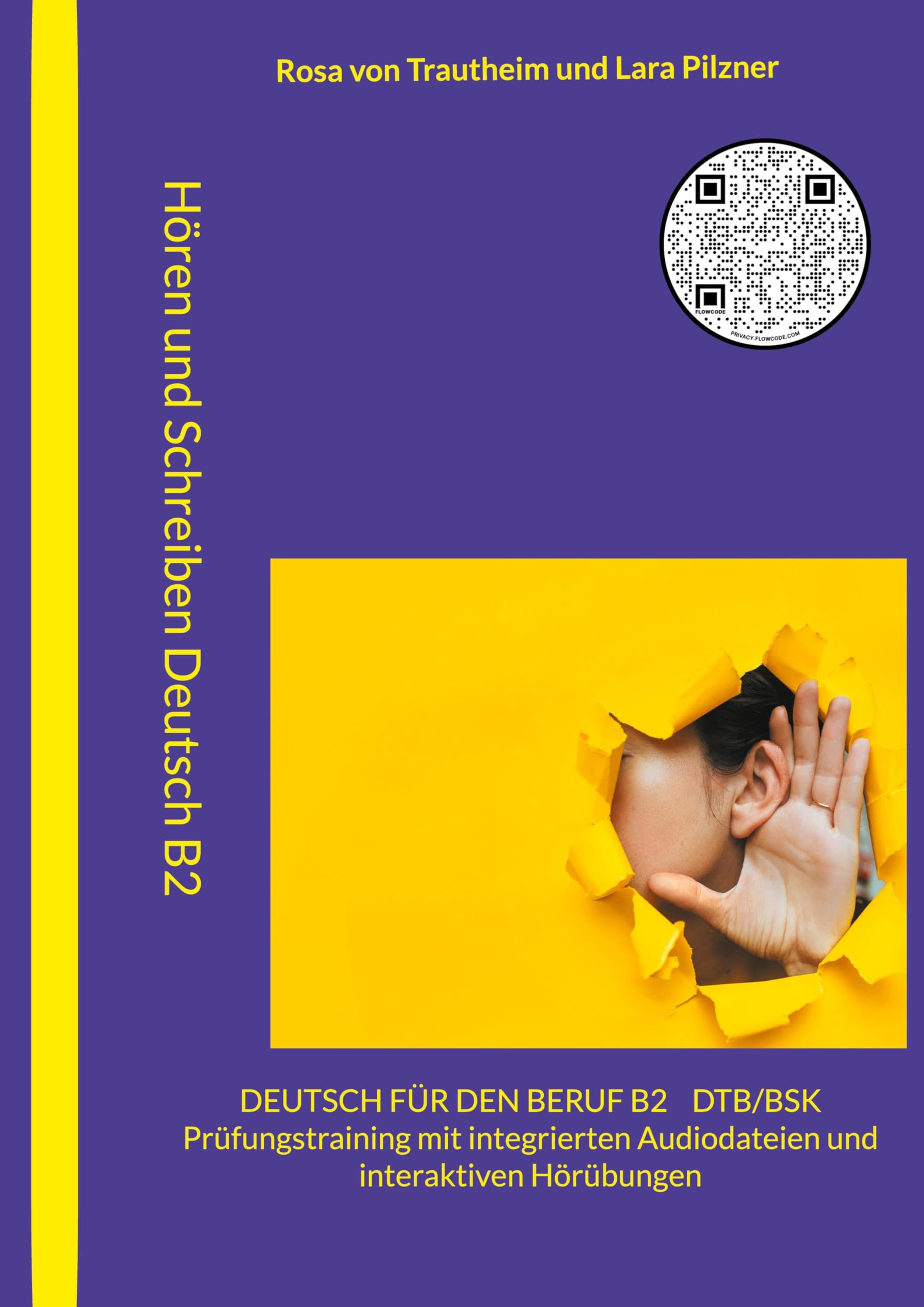 Hören und Schreiben Deutsch für den Beruf B2 - DTB/BSK B2: Prüfungstraining mit integrierten Audiodateien und interaktiven Hörübungen Foreign Languages ​​& Dictionaries