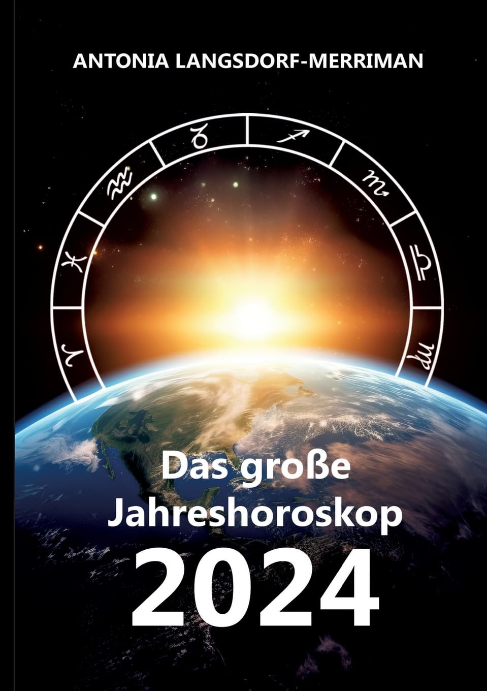 Das große Jahreshororoskop 2024: Die Tendenzen für die 12 Sternzeichen Business, Finance & Career