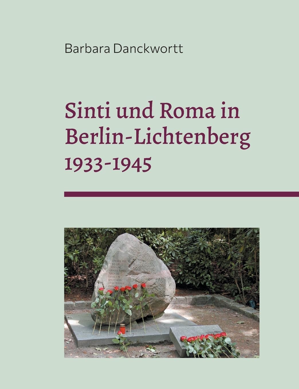 Sinti und Roma in Berlin-Lichtenberg 1933-1945: Ausgegrenzt-verfolgt-ermordet Law