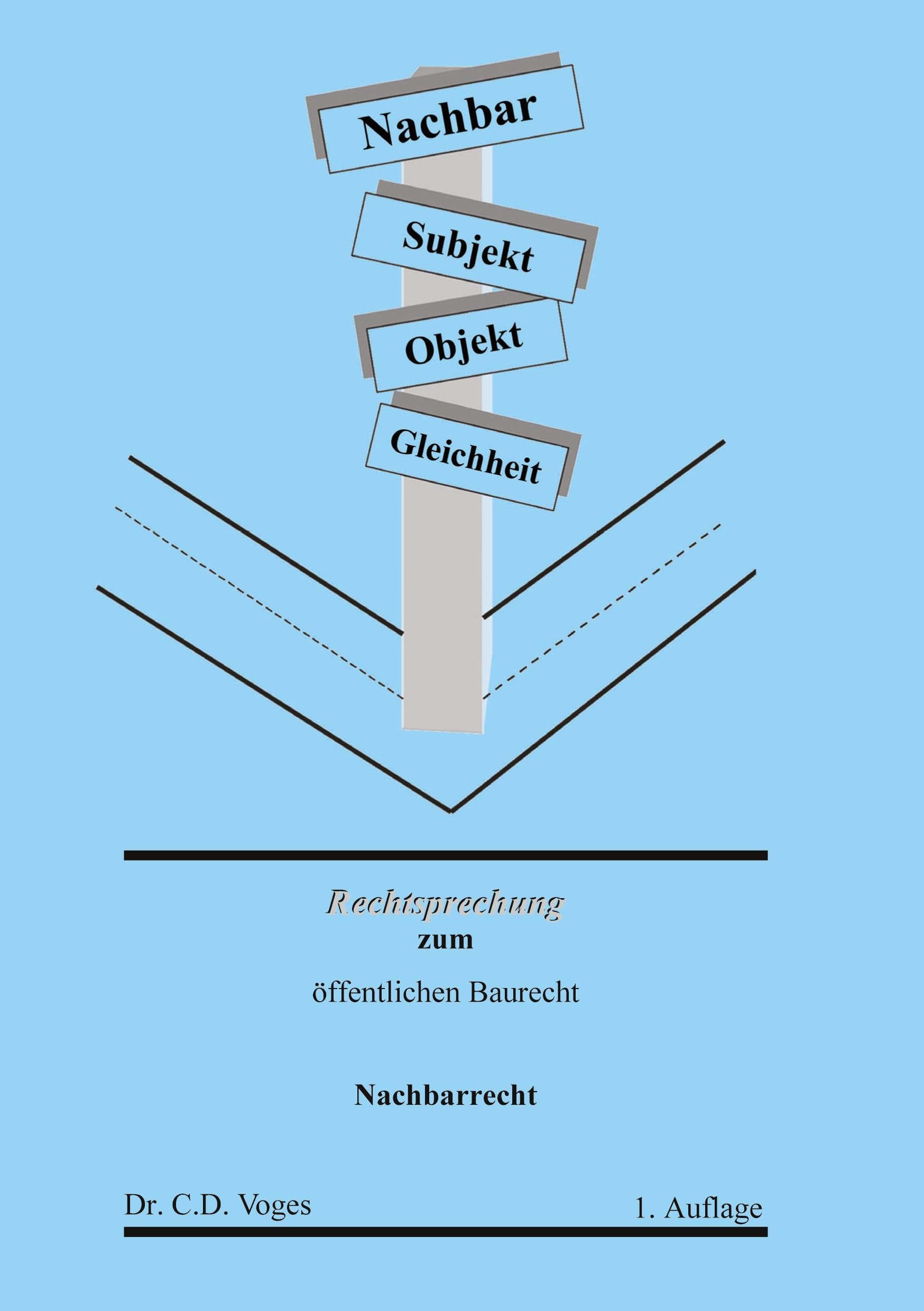 Rechtsprechung zum öffentlichen Baurecht: Nachbarrecht Law