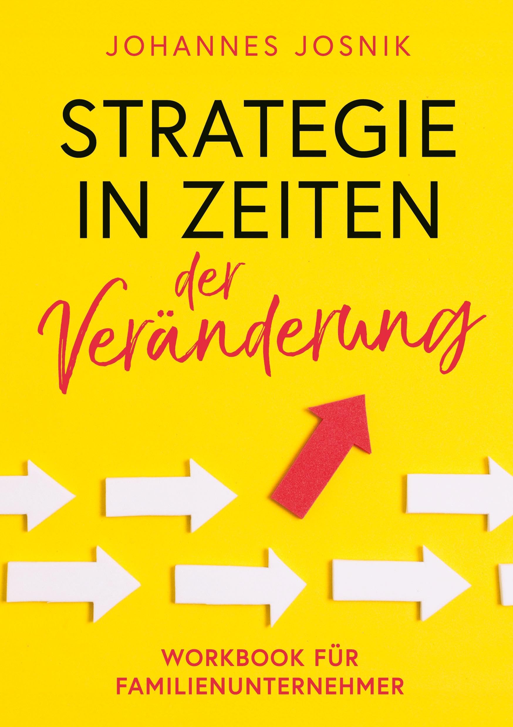 Strategie in Zeiten der Veränderung: Workbook für Familienunternehmer book