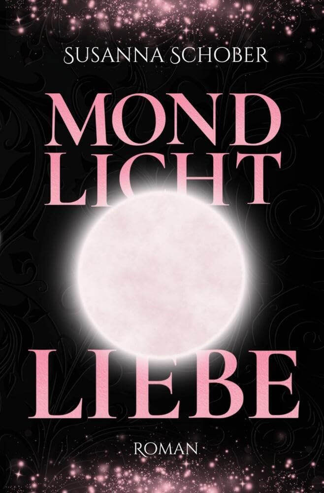 Mondlicht Liebe: Young Adult Fantasy Romance (Band 2) (Mondlicht Saga) Historical Fiction