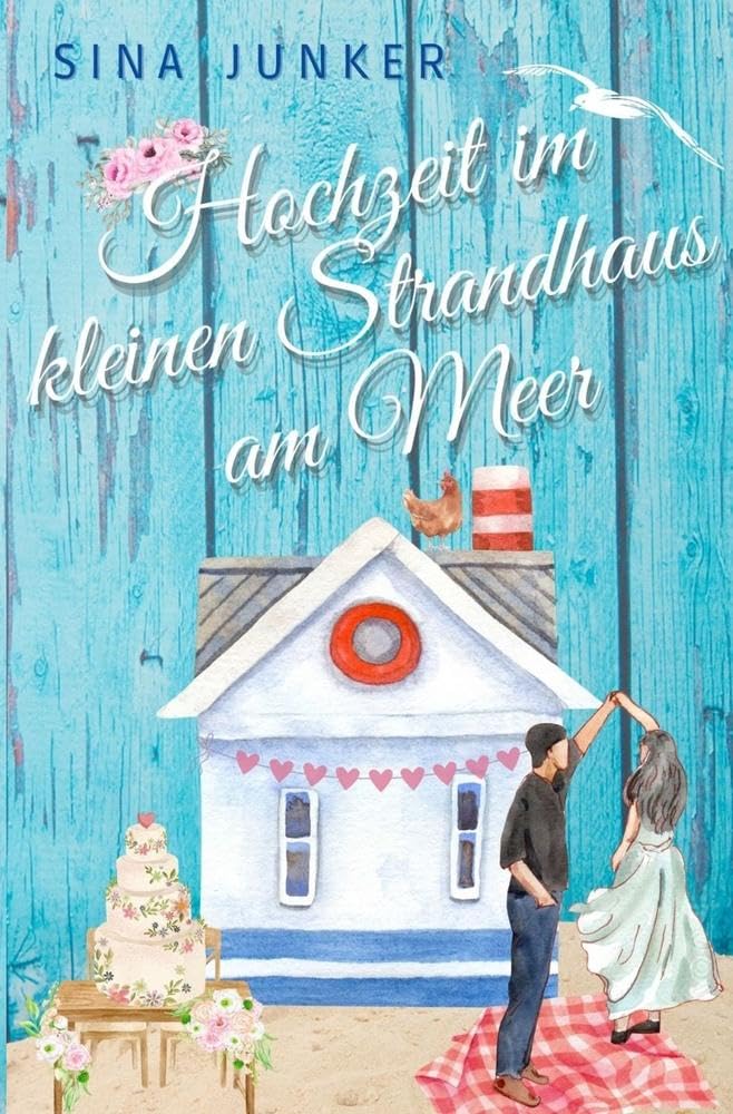 Hochzeit im kleinen Strandhaus am Meer Contemporary literature