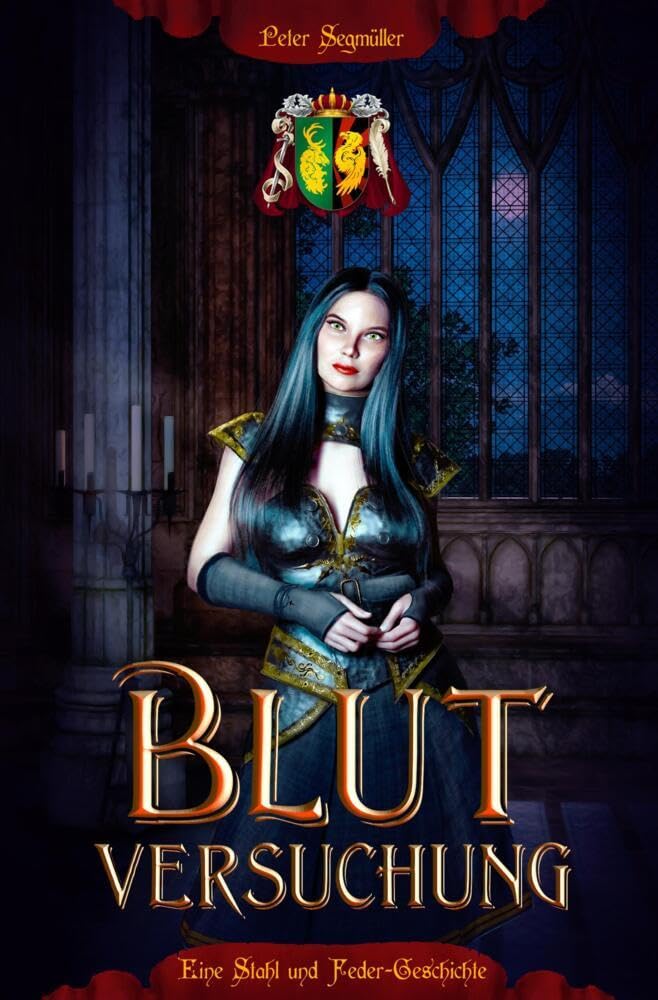 BLUTVERSUCHUNG: Die Chronik von Stahl und Feder Historical Fiction