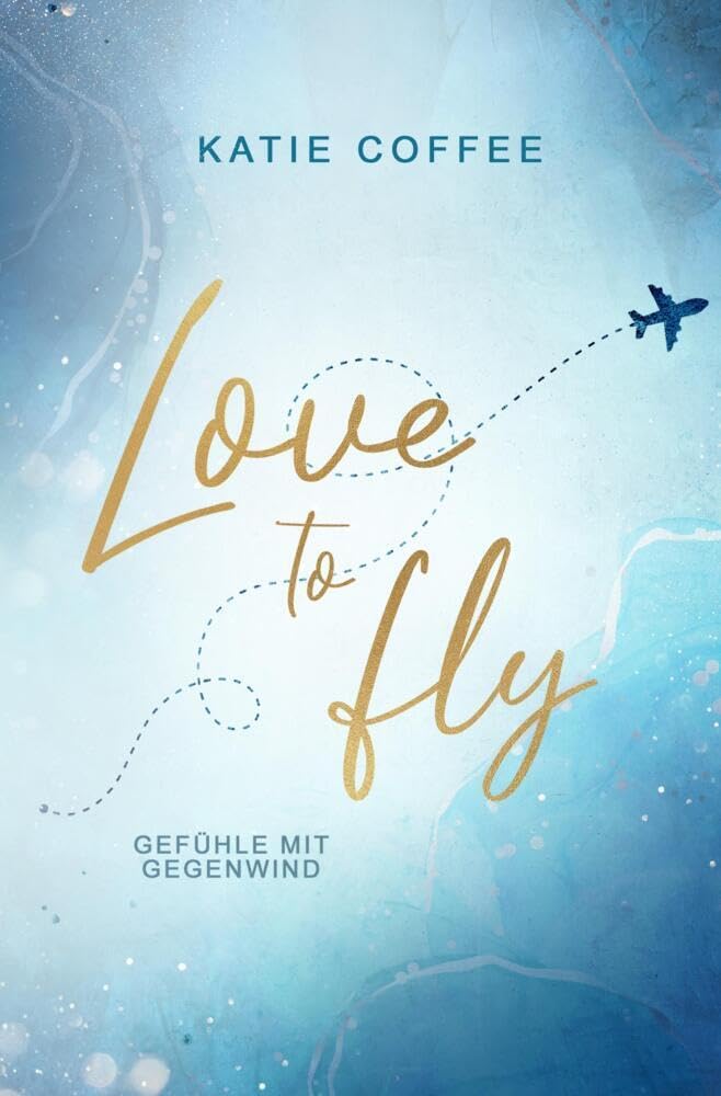 Love to fly: Gefühle mit Gegenwind Contemporary literature