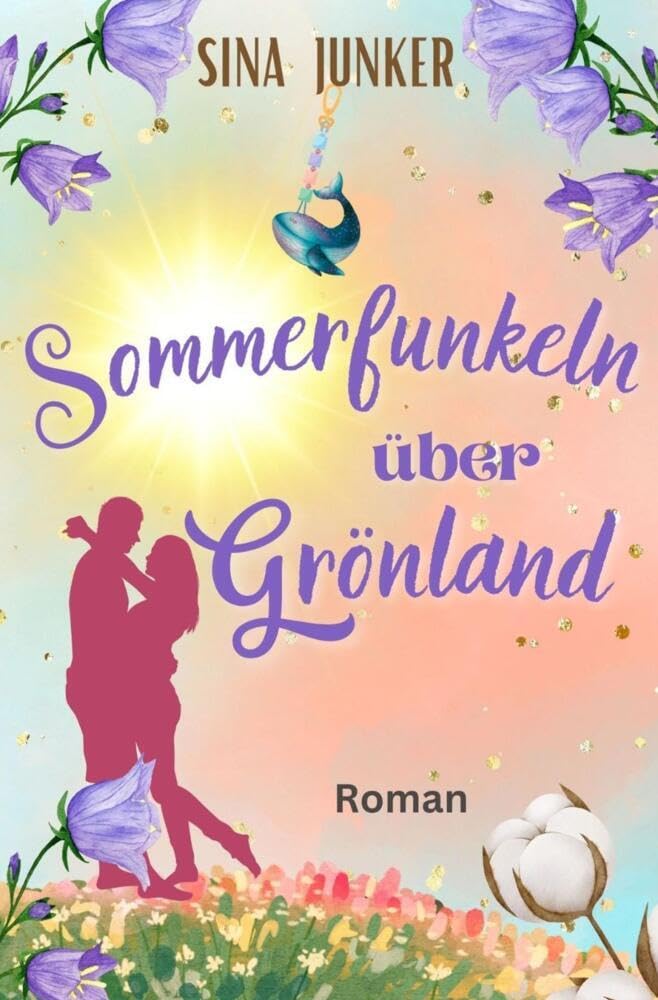 Sommerfunkeln über Grönland (Grönlandliebe) Contemporary literature